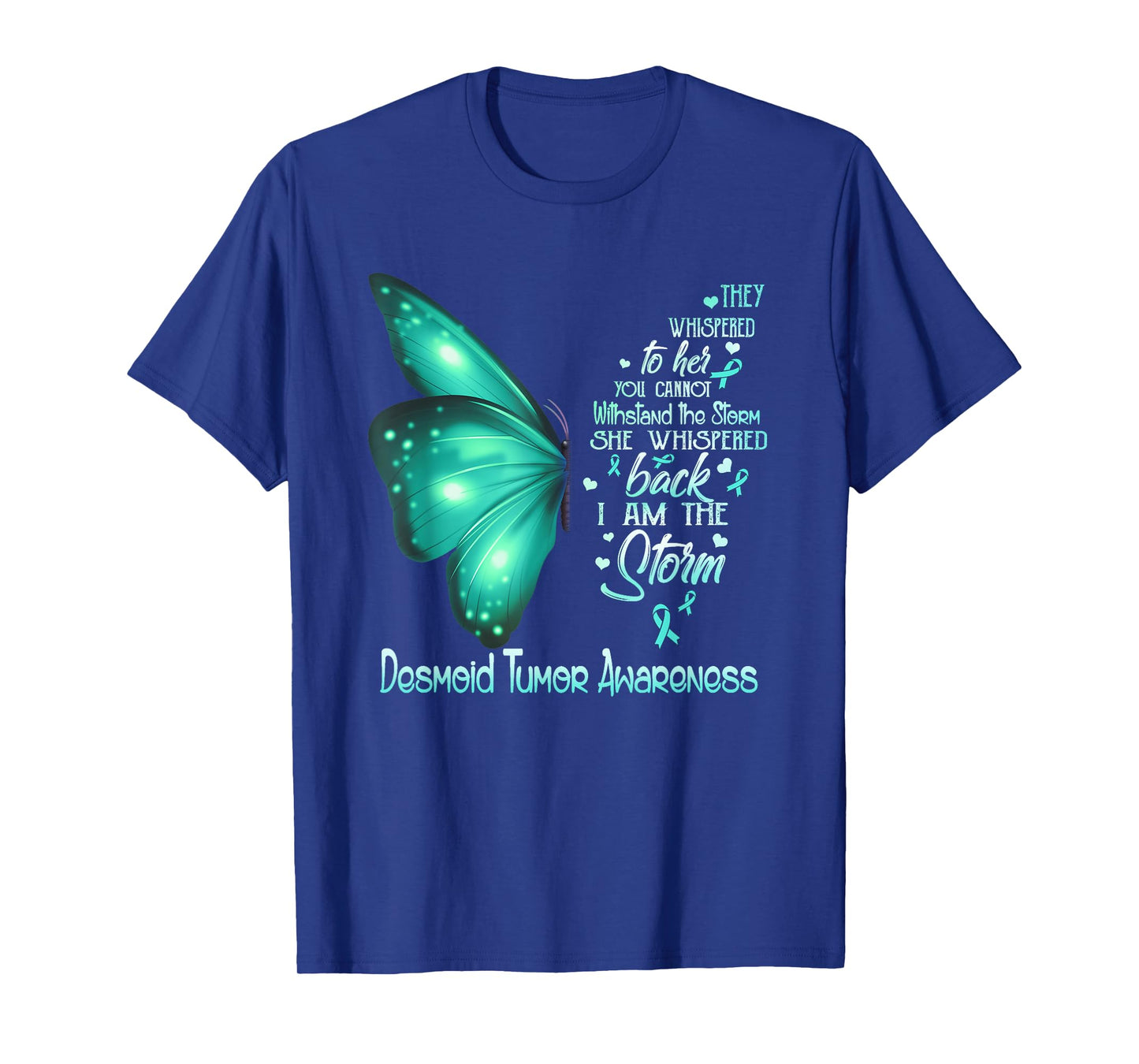 I am the storm Desmoid Tumor Awareness Butterfly T-Shirt