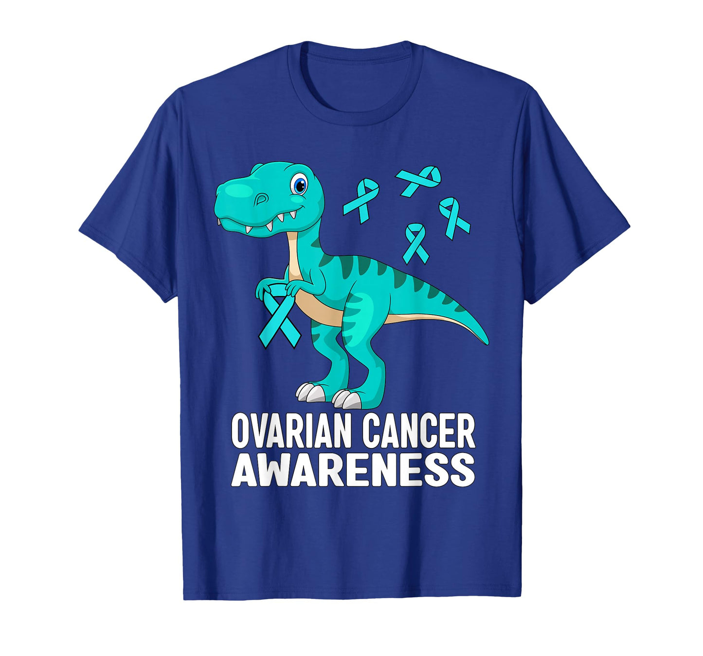 Ovarian Cancer Awareness Teal Ribbon Dinosaur Women Men Kids T-Shirt