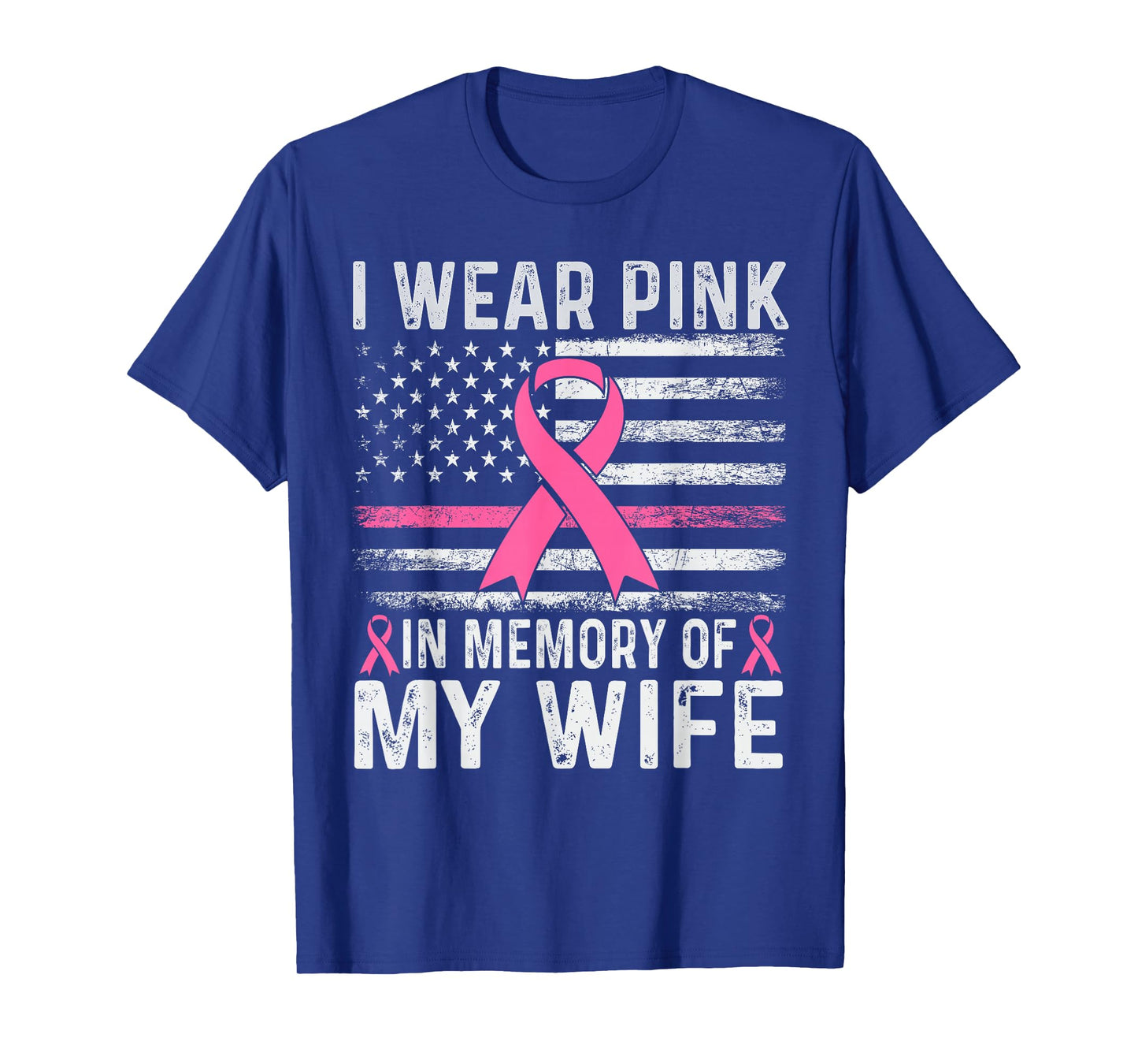I Wear Pink In Memory Of My Wife USA Flag Breast Cancer T-Shirt