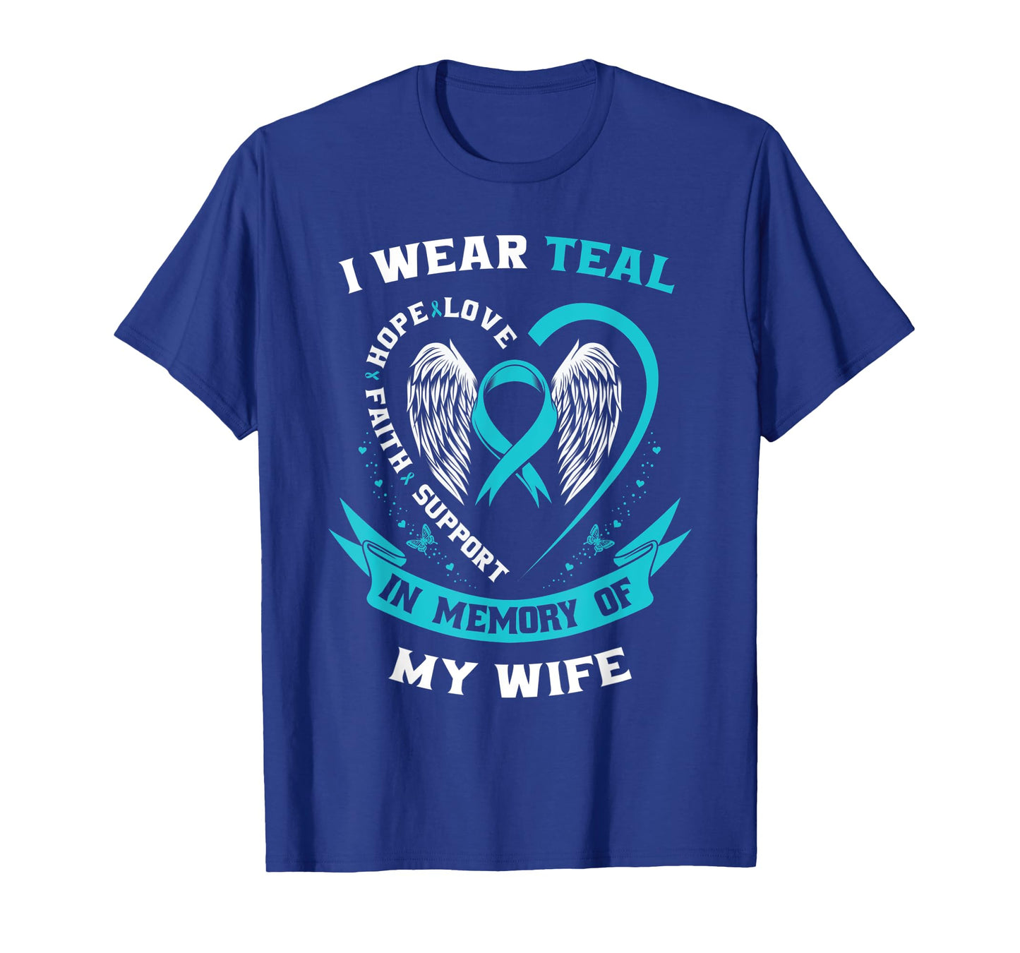 I Wear Teal For My Wife Ovarian Cancer Awareness Husband Men T-Shirt