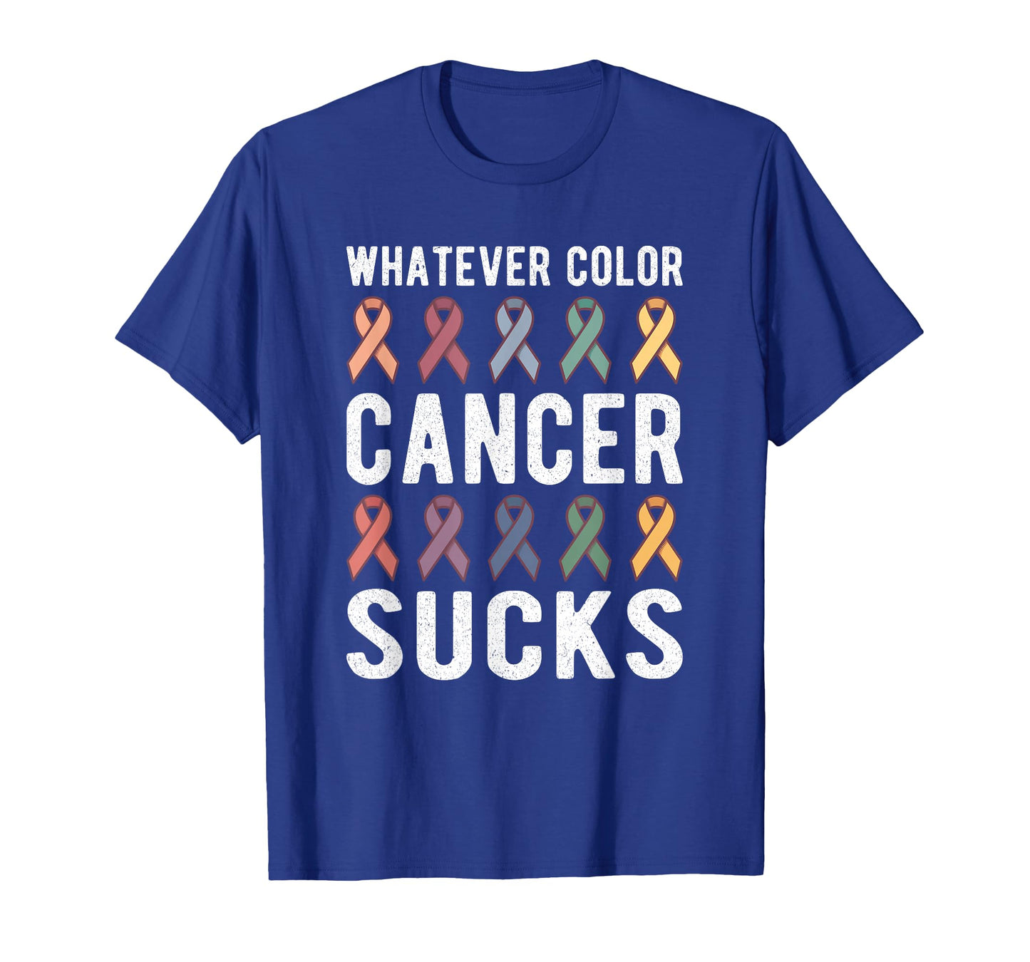 Cancer Sucks Cancer Awareness : Whatever Color Cancer Sucks T-Shirt