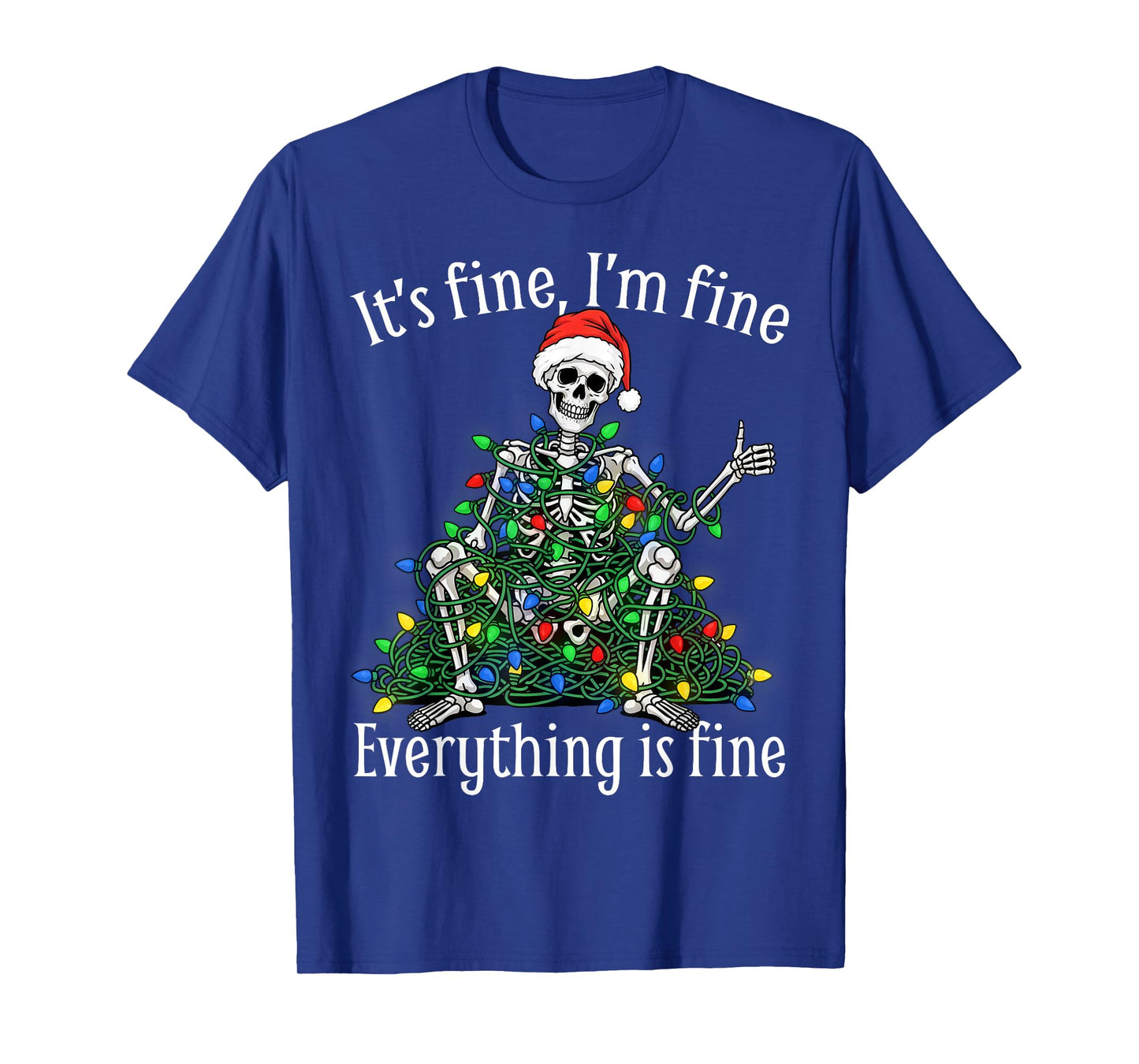 It's Fine Everything is Fine Skeleton in Christmas Lights T-Shirt