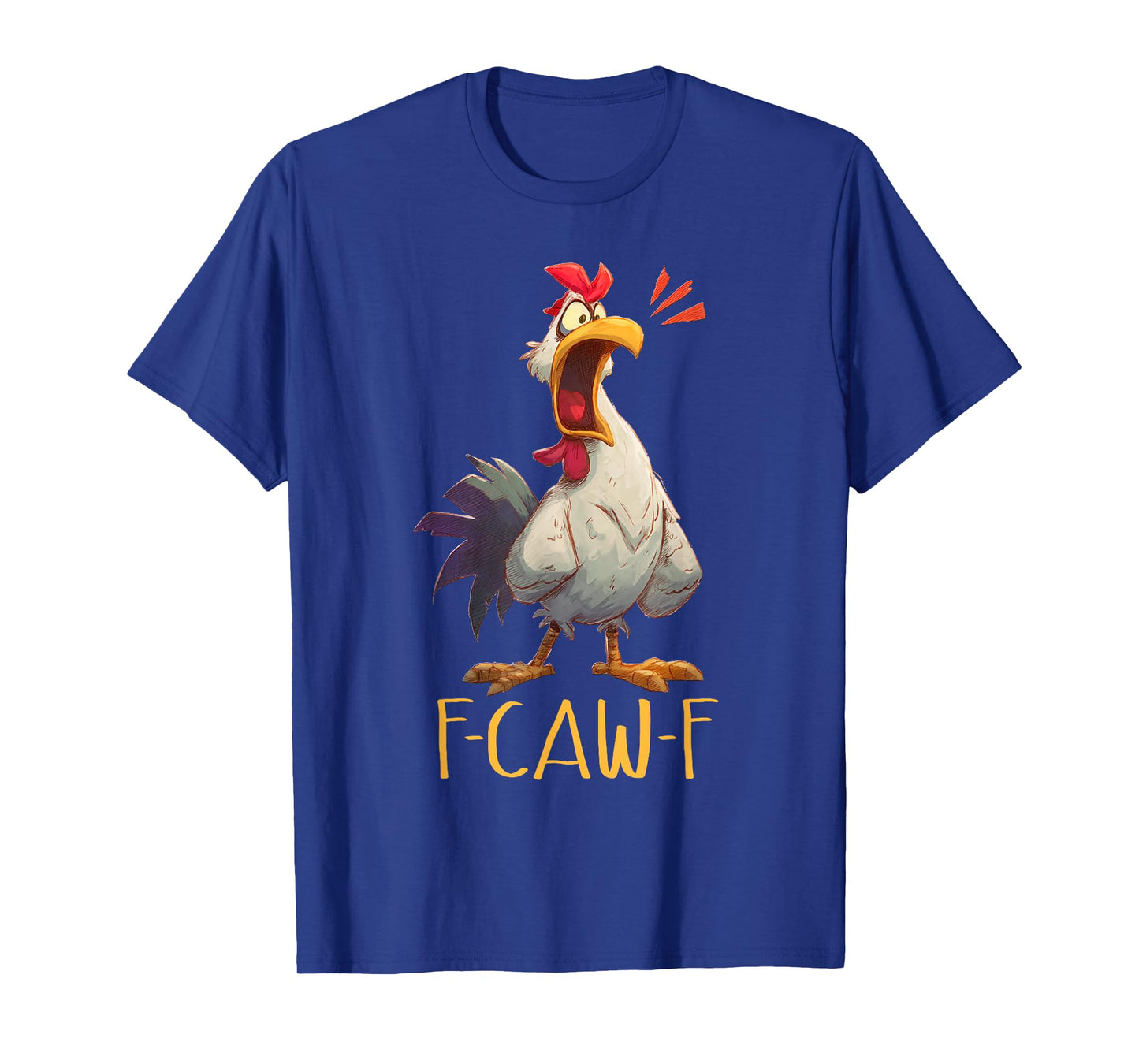 Chicken Rooster F-CAW-F T-Shirt