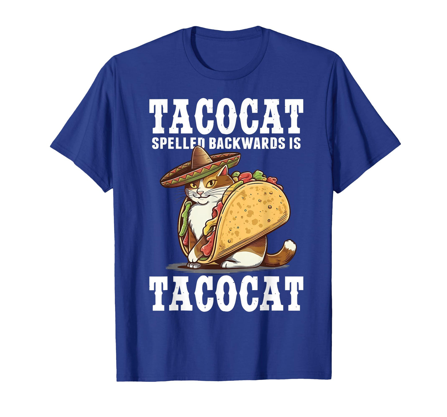 Tacocat Spelled Backward Mexican Taco Lover Men Women T-Shirt