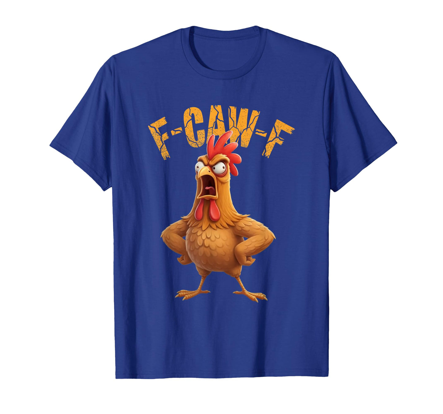 Funny F-CAW-F Rooster Chicken Meme Farm Animal Quote T-Shirt