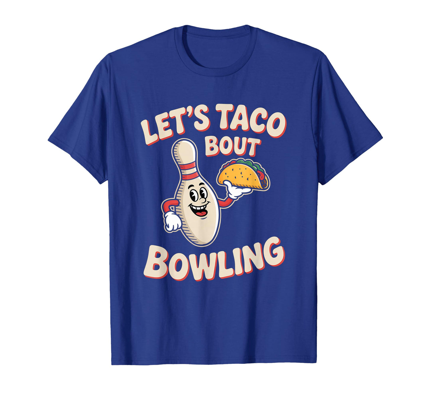 Taco Bout Bowling Funny Ten Pin League Team Design T-Shirt