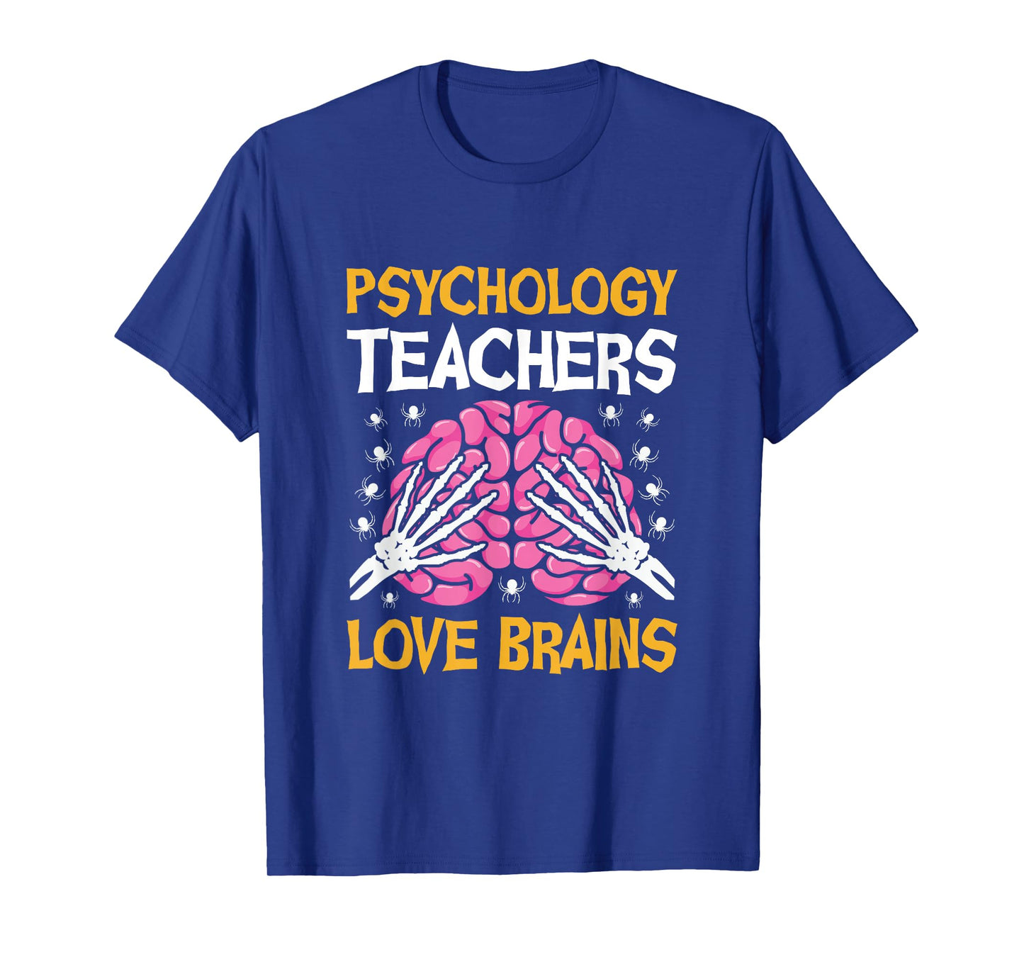 Psychology Teacher Love Brains Funny Halloween School T-Shirt
