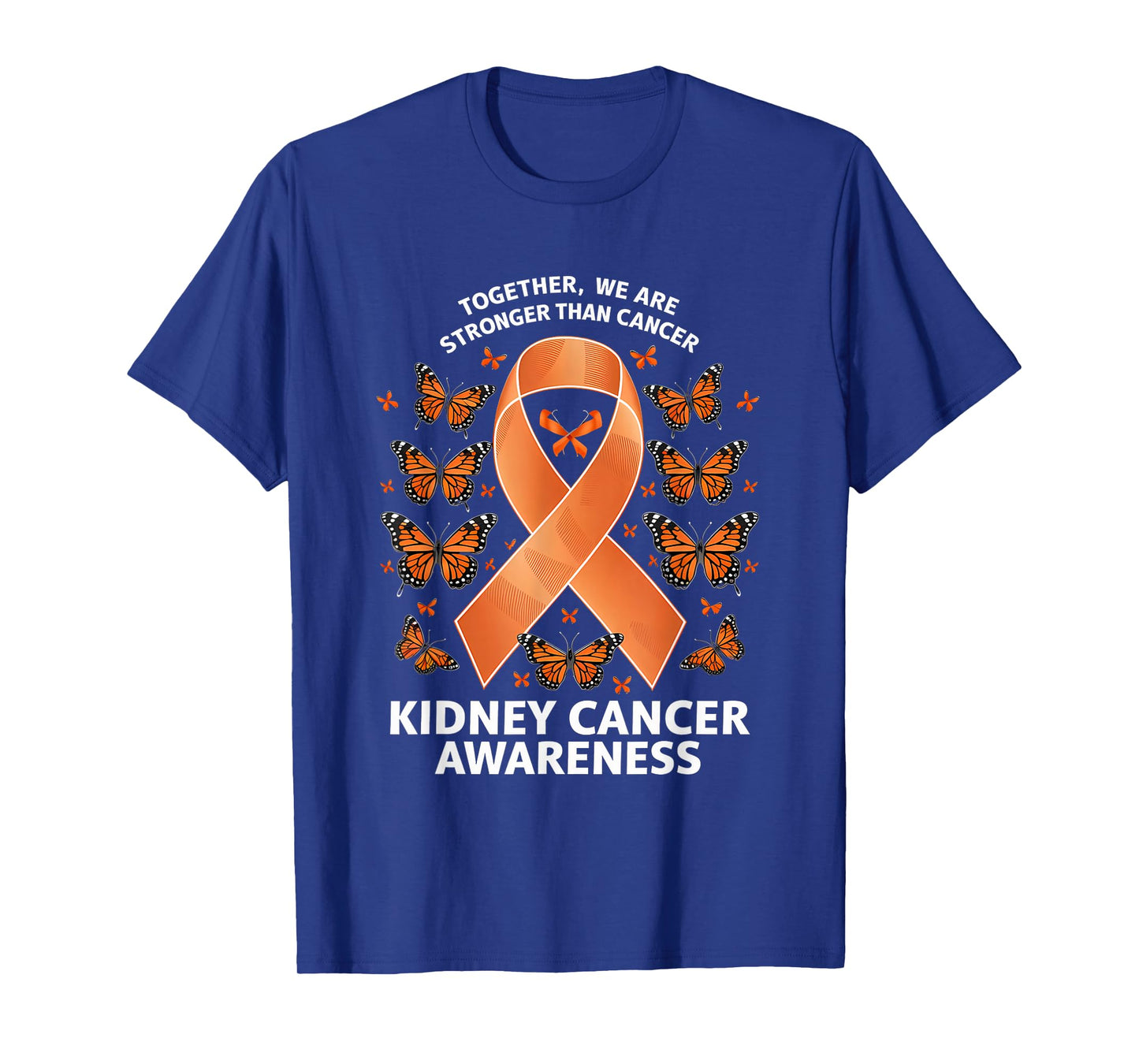 Kidney Cancer Awareness Stronger Than Cancer Orange Ribbon T-Shirt