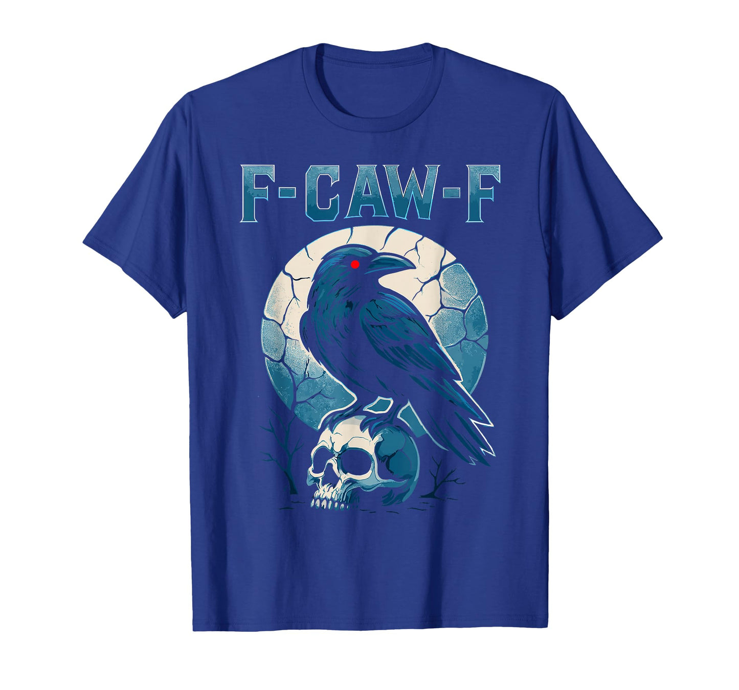 F-Caw-F Funny Raven Skull Cracked Moon Gothic T-Shirt