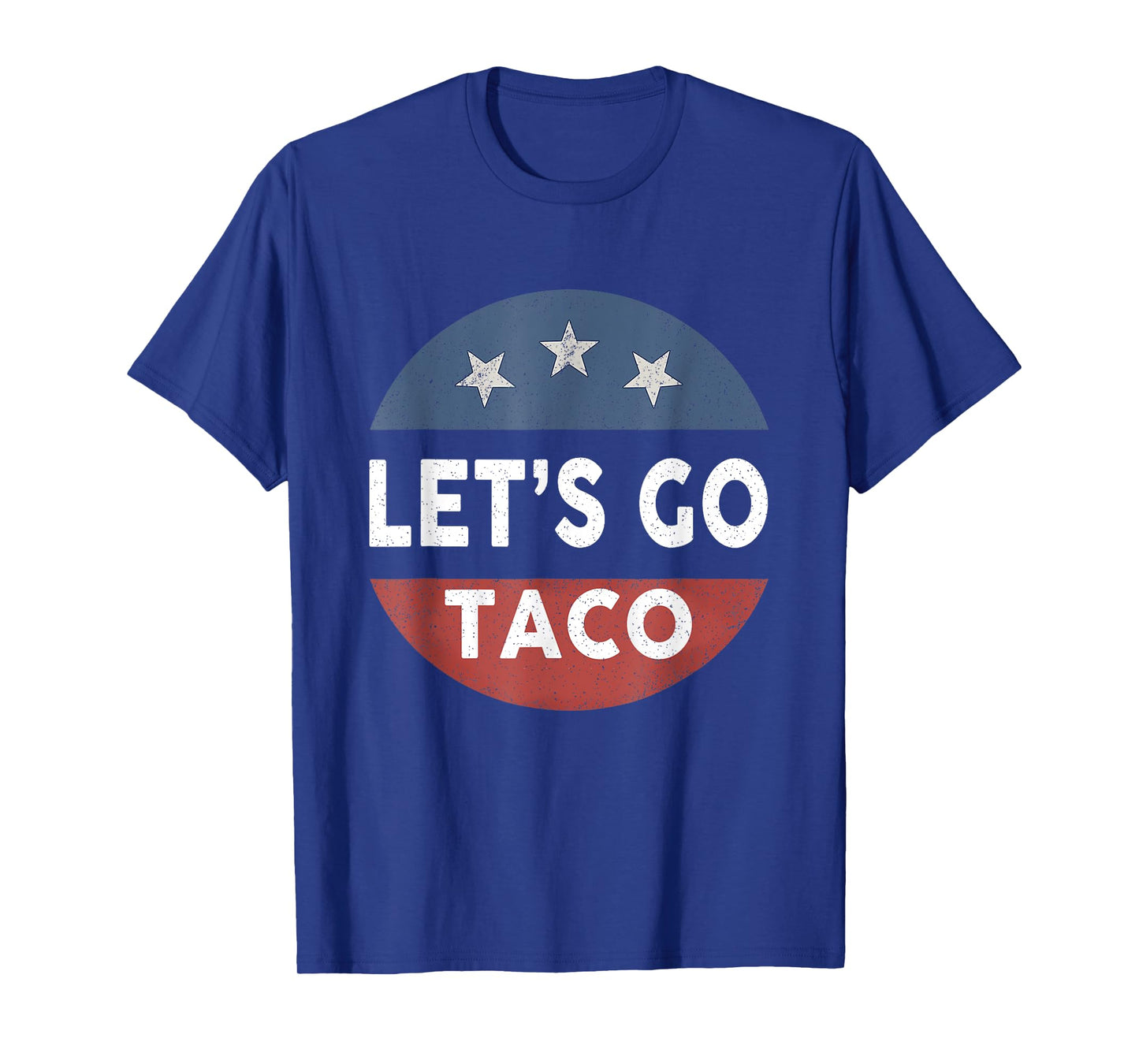 Funny Taco Let's Go Taco T-Shirt