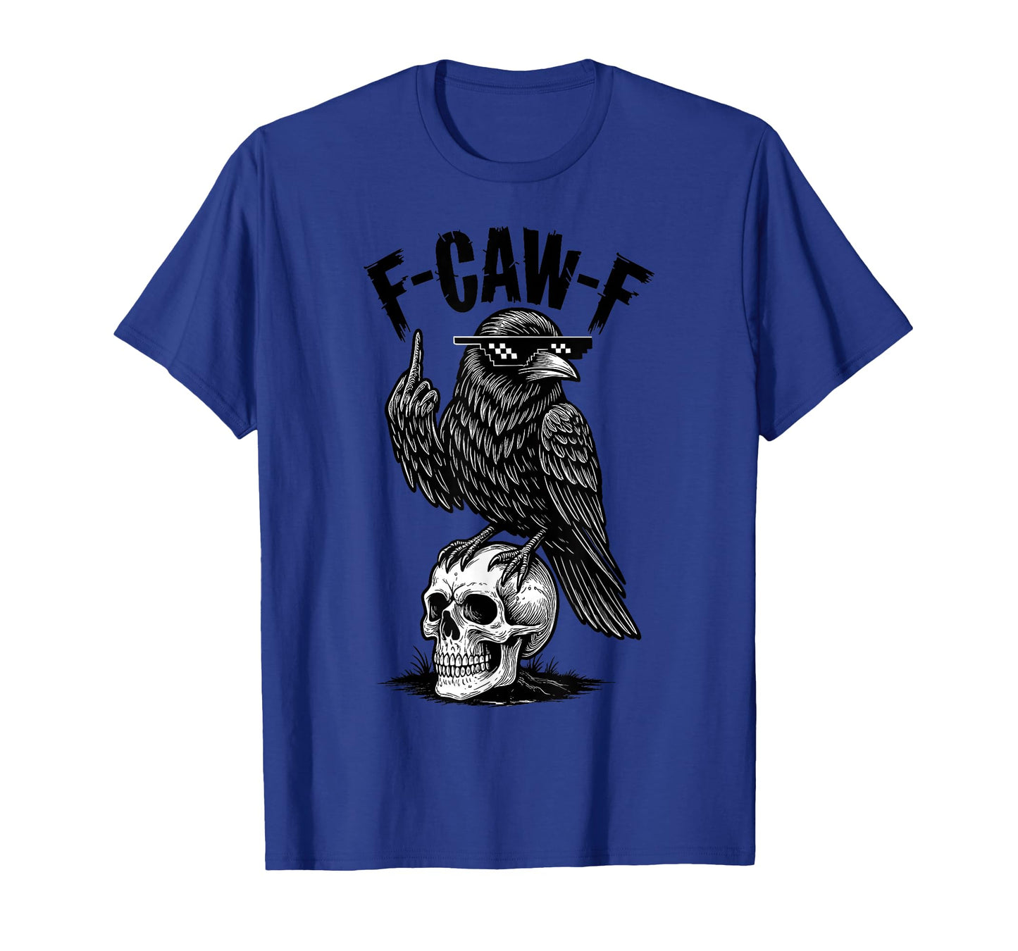 F-Caw-F Black Crow Black Bird Funny Crow F-Caw-F T-Shirt
