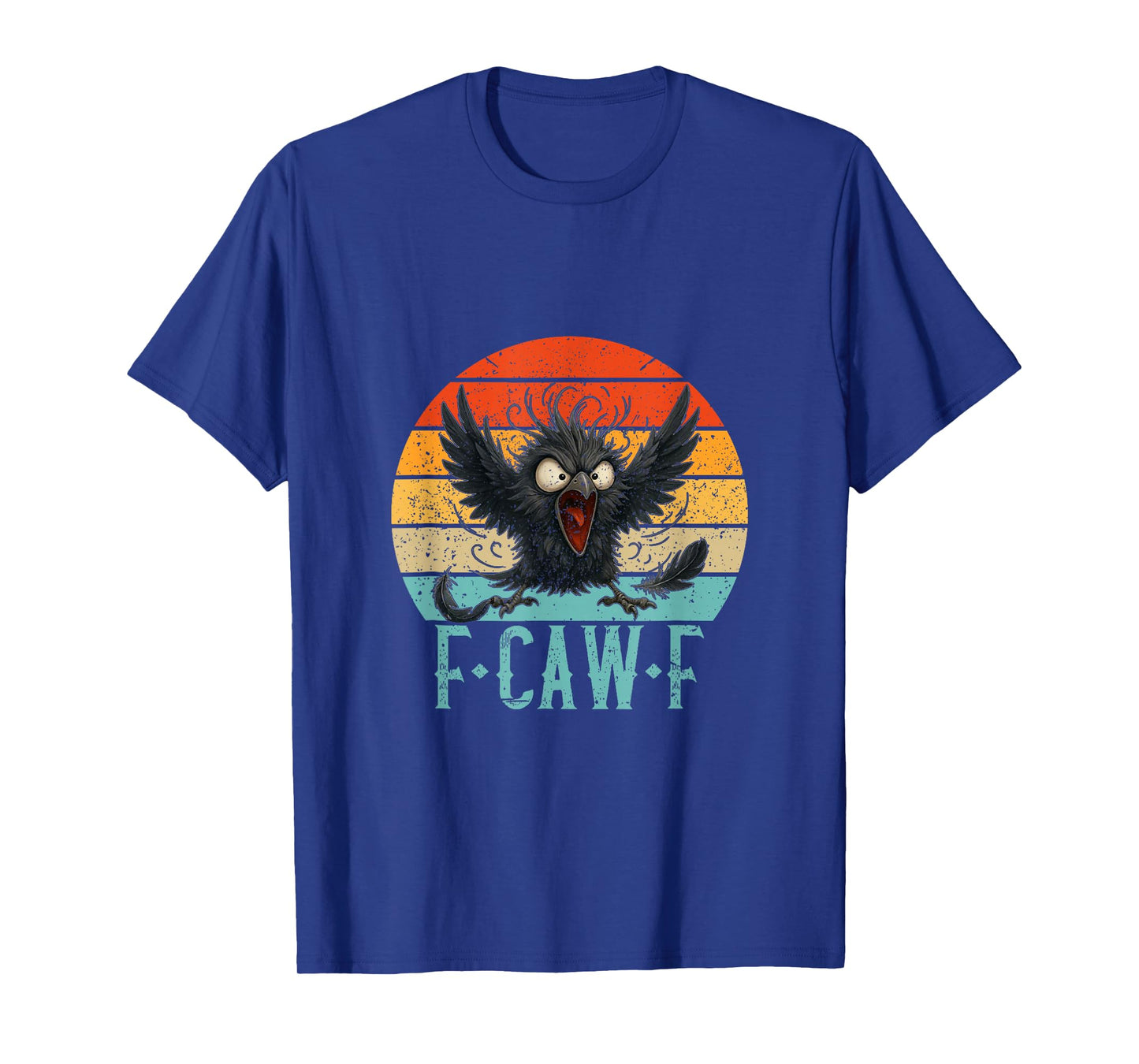 F-Caw-F Black Crow Black Bird Funny Crow F-Caw-F T-Shirt