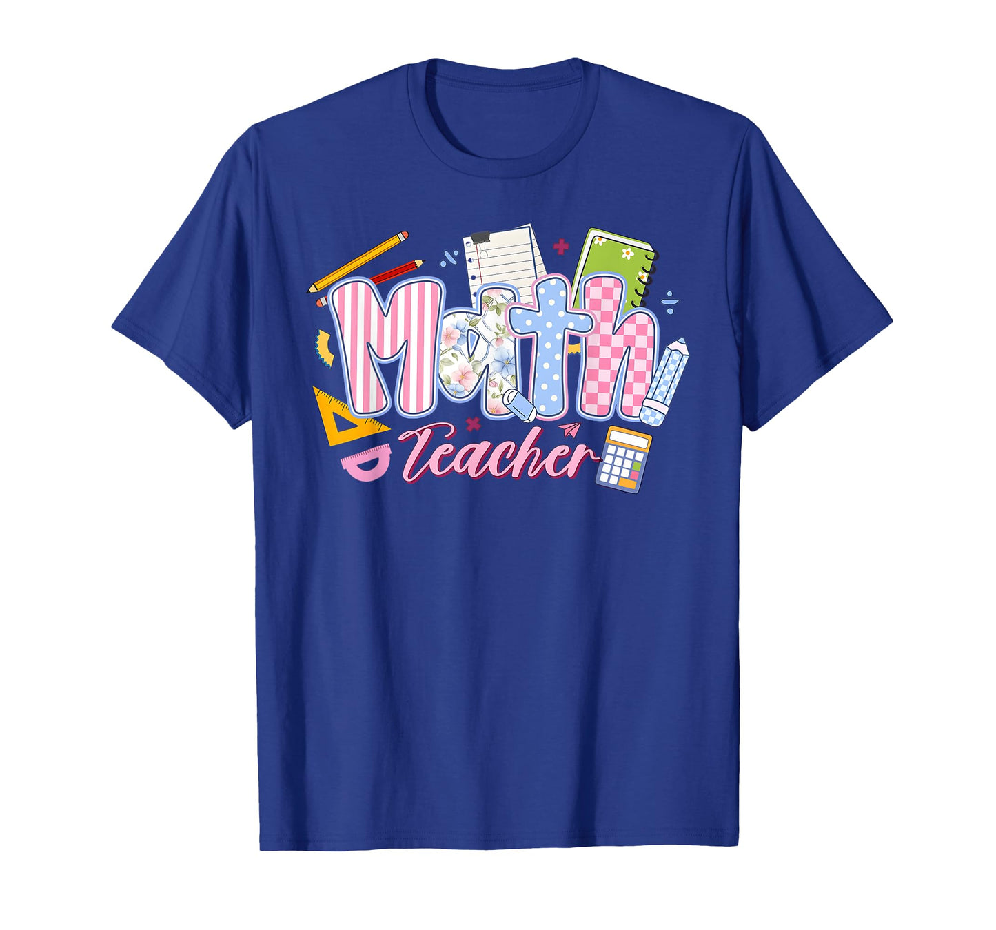 Funny Math Teacher Back To School First Day Of School T-Shirt