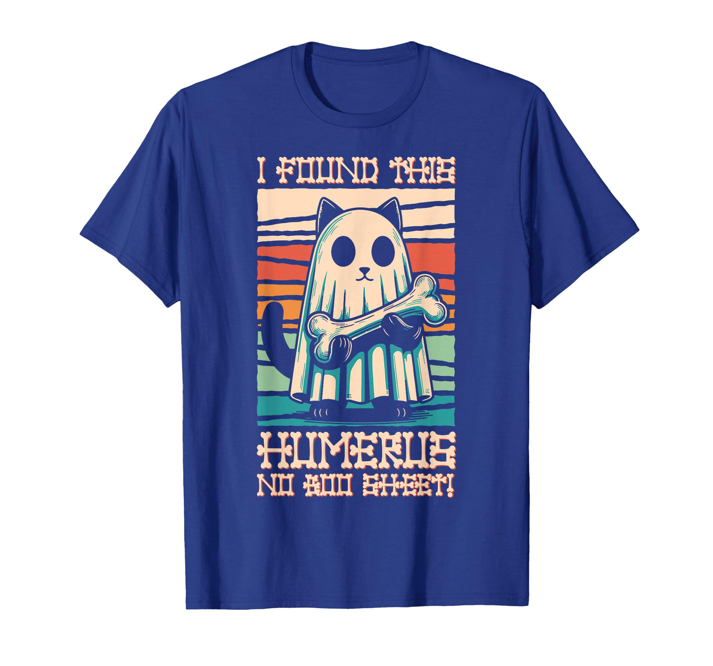 I Found This Humerus No Boo Sheet - Funny Cat Halloween T-Shirt
