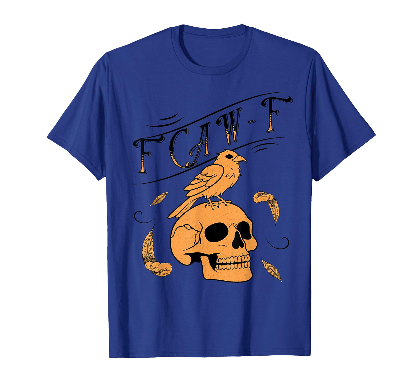 F CAW-F Humorous Crow Graphic T For Men Women T-Shirt