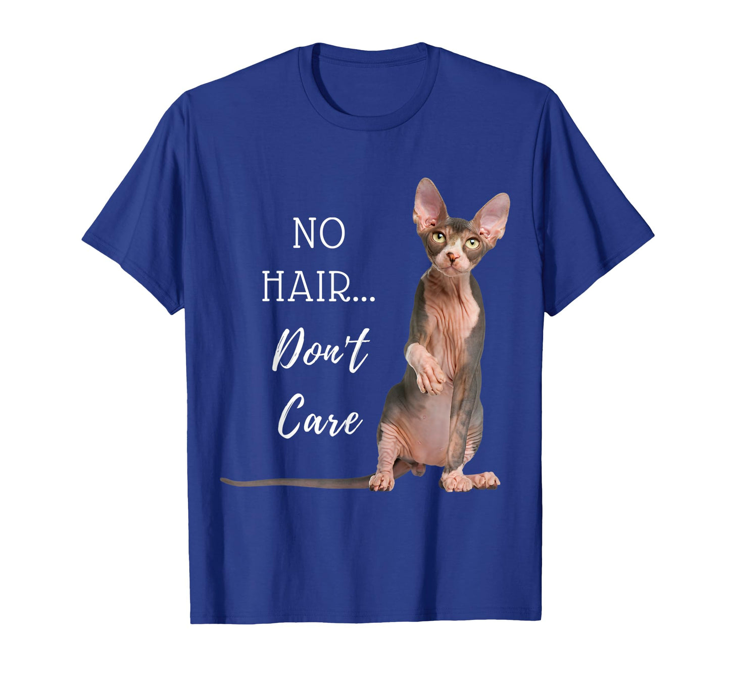 No Hair...Don't Care Hairless Cat T-Shirt (Sphynx Kitten)