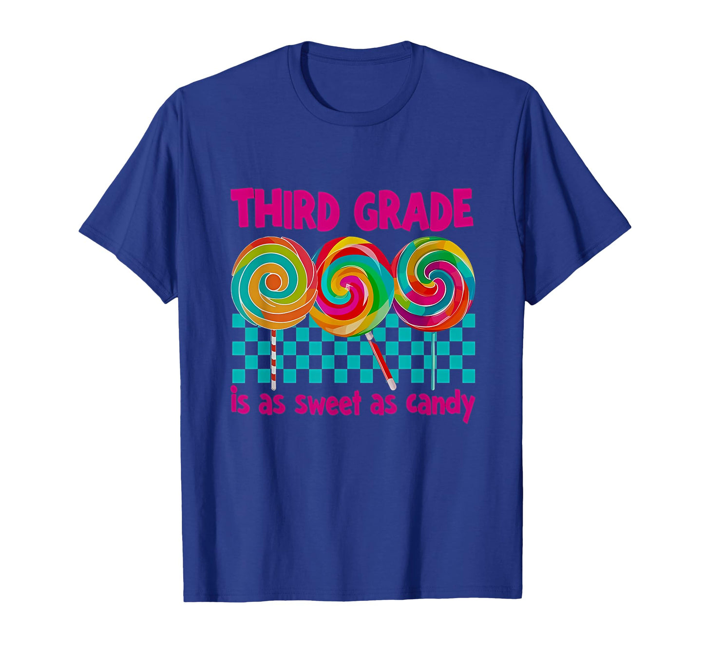 Third Grade is as Sweet as Candy Back To School Teacher T-Shirt