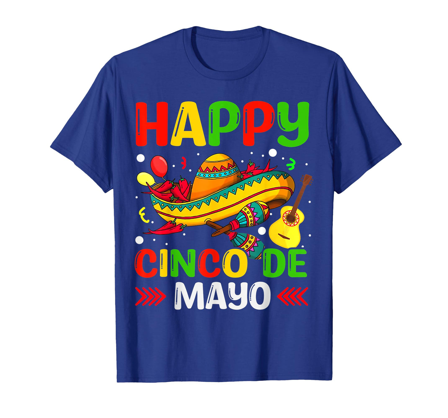 Happy Cinco De Mayo Shirt Men Women Mexican Fiesta 5 De Mayo T-Shirt