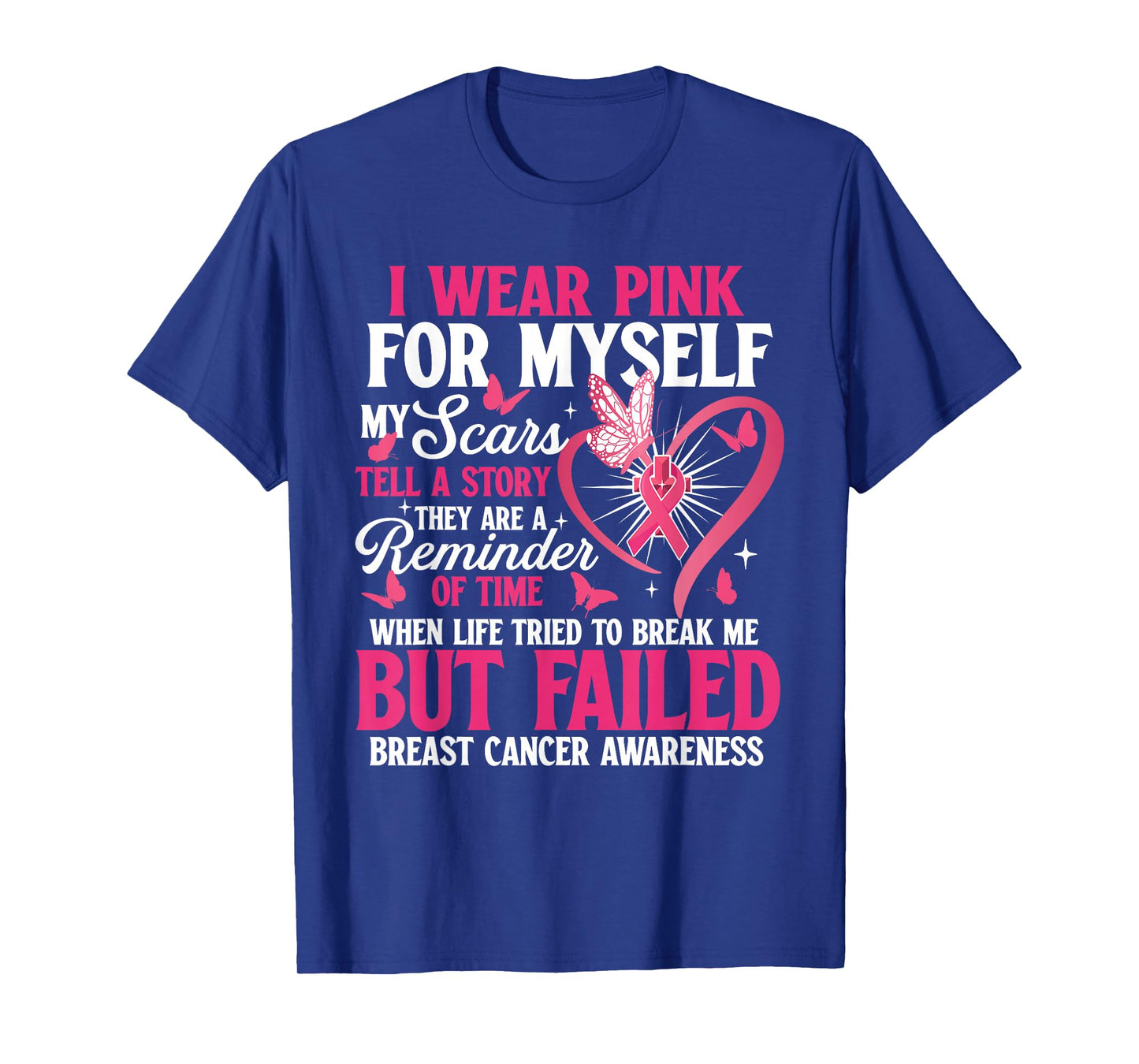 I Wear Pink for Myself - Breast Cancer Awareness Pink Ribbon T-Shirt