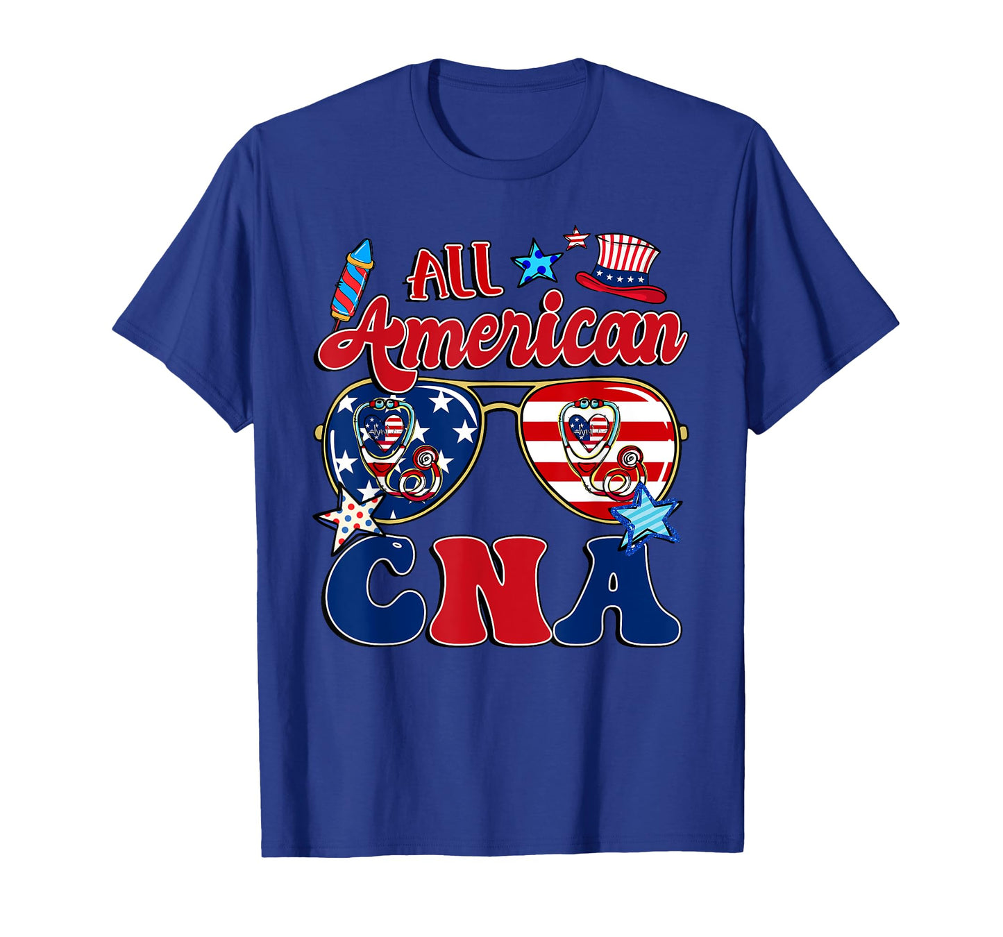All American CNA Sunglasses American Flag 4th Of July T-Shirt