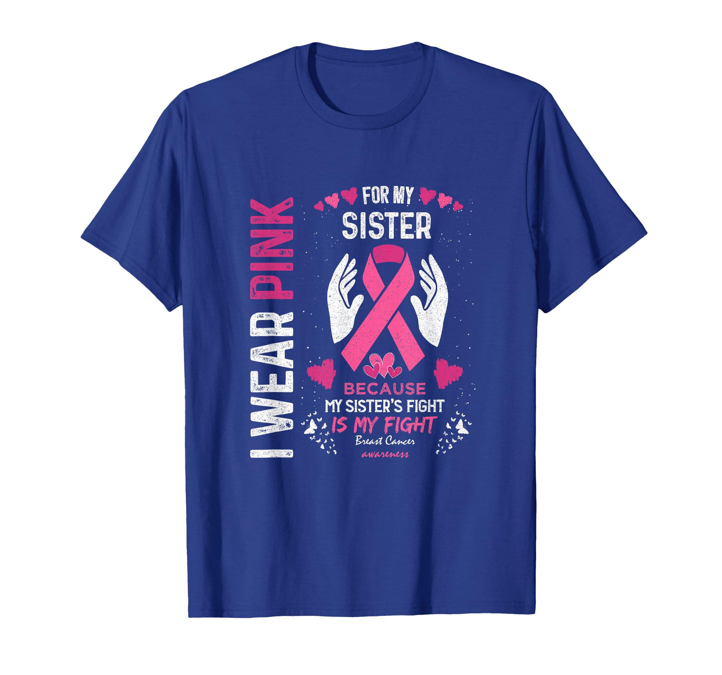 Pink Breast Cancer Sister Survivor Support Brother T-Shirt