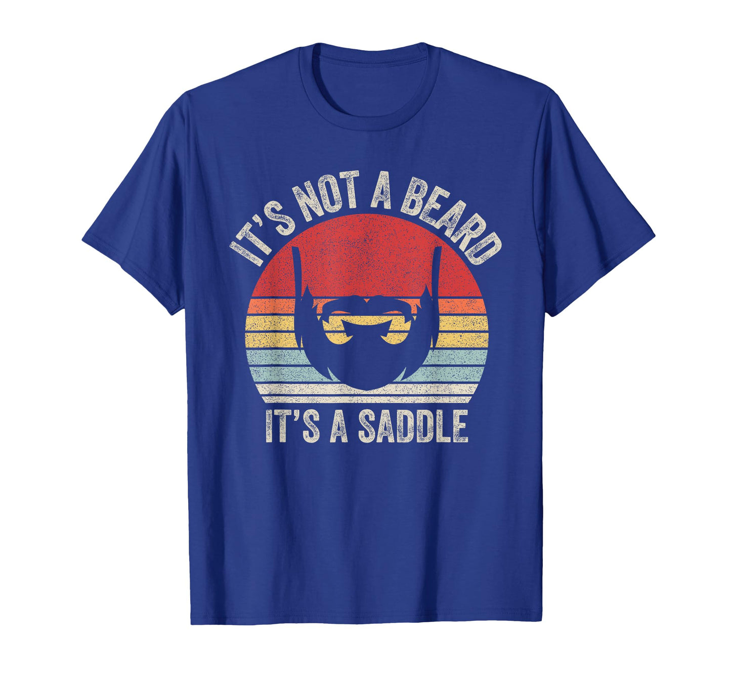 Vintage Retro It's Not A Beard It's A Saddle T-Shirt