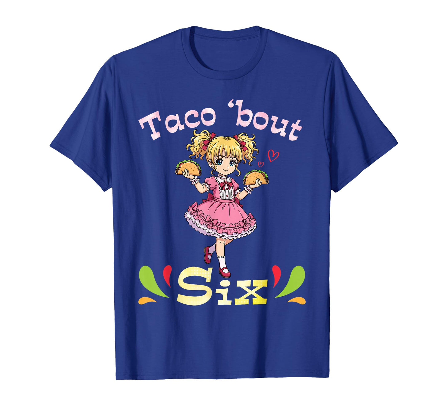 Cute Girl Holding Tacos I Taco Bout Six Years Old Birthday T-Shirt