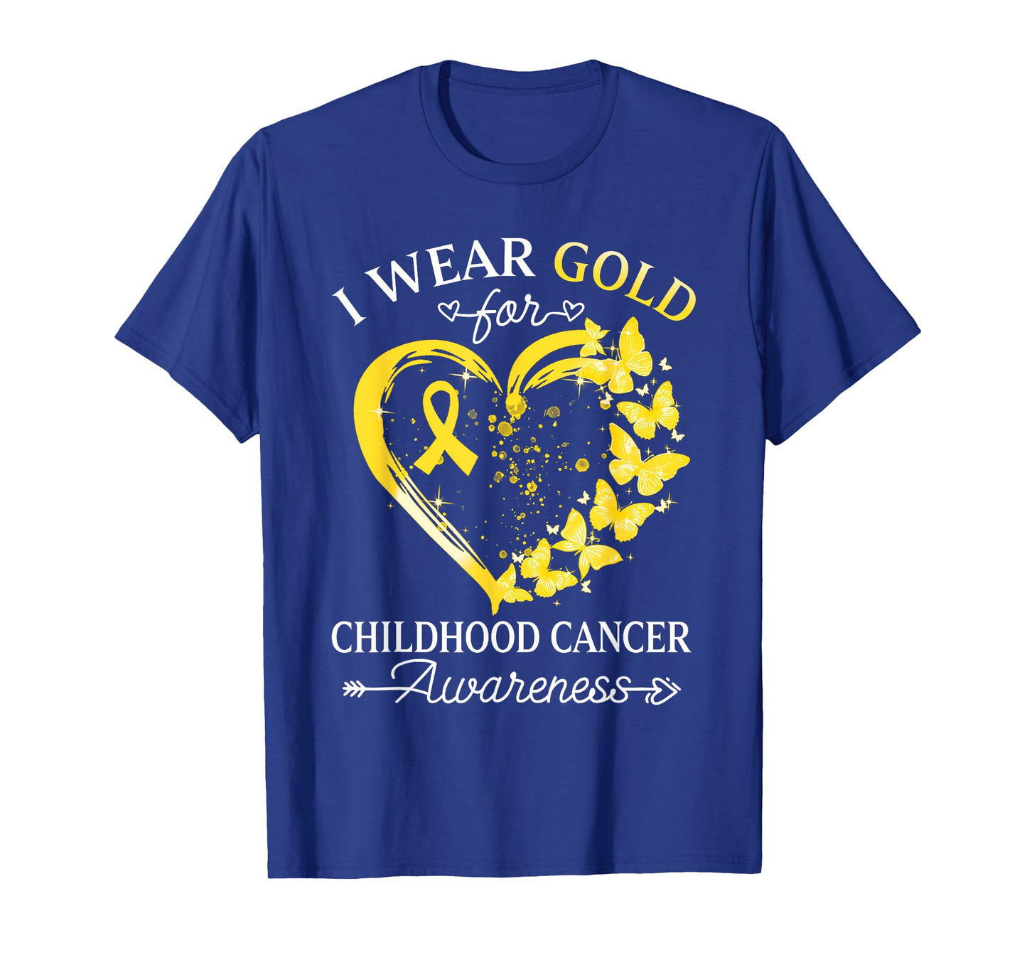 I Wear Gold For Childhood Cancer Awareness In September T-Shirt