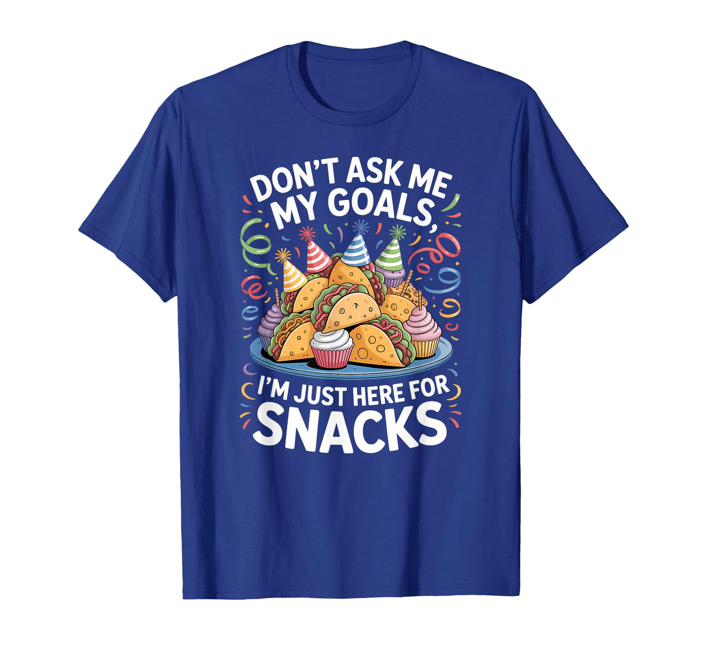 I’m Just Here for Snacks Funny New Years Party Food T-Shirt