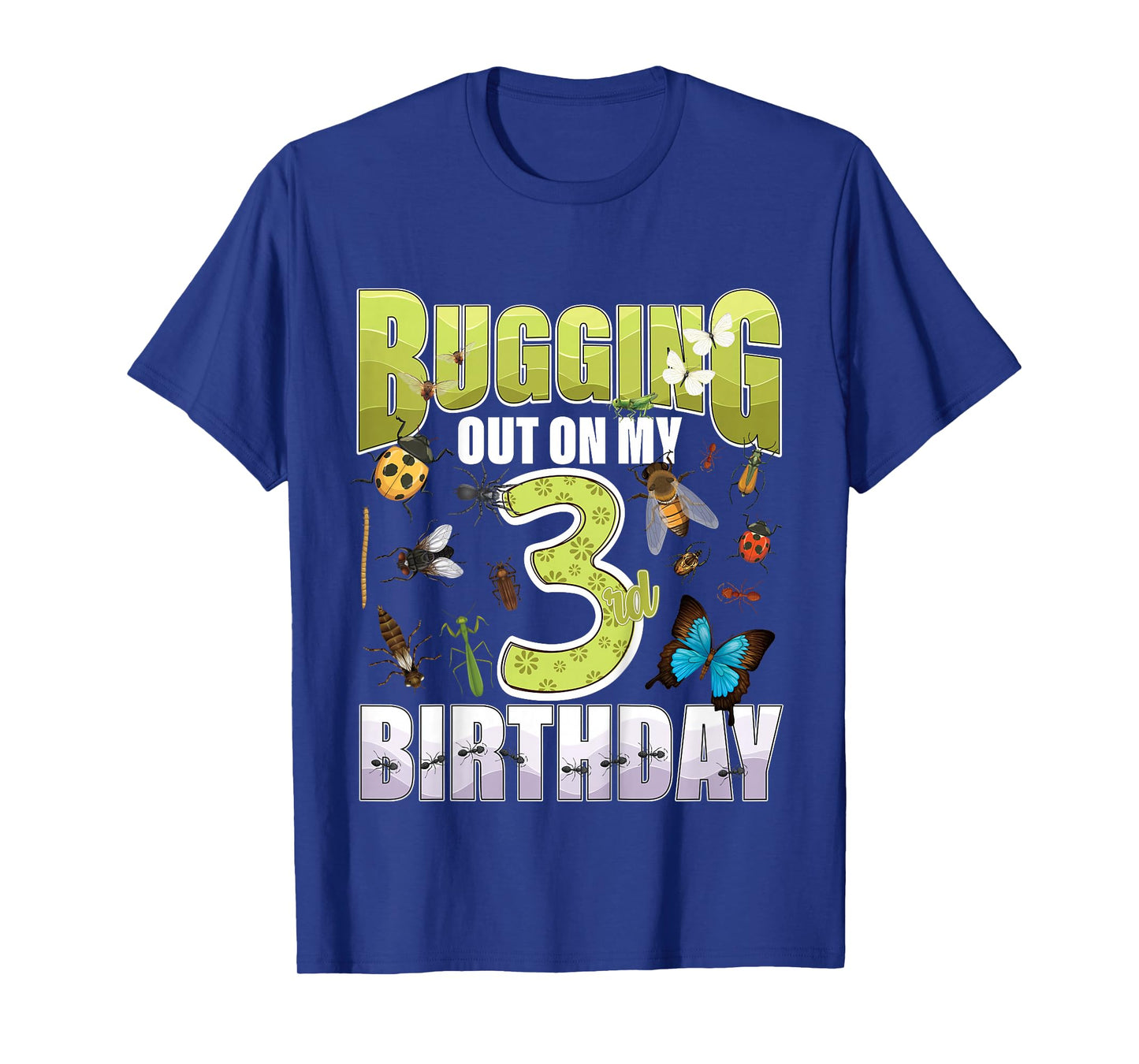 3 Year old Insect Lovers Bugging Out On My 3rd Birthday Bug T-Shirt