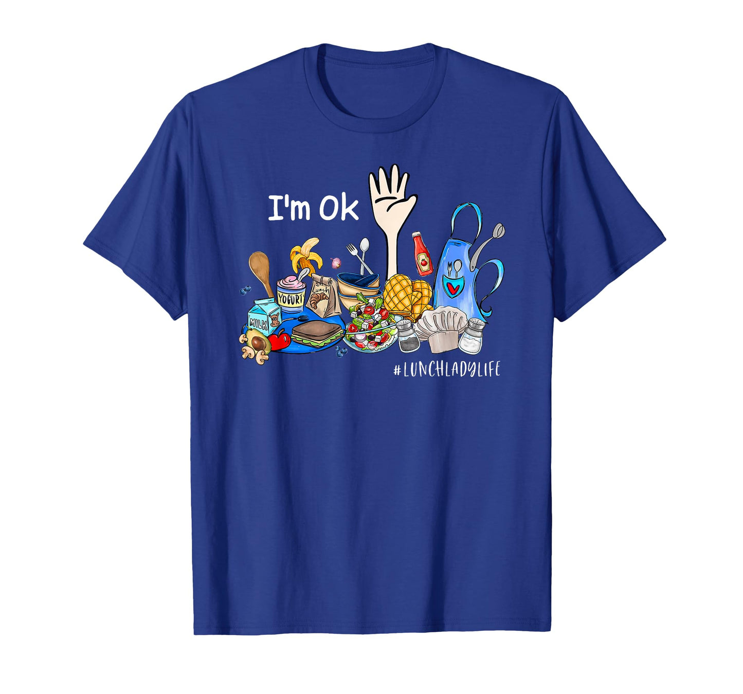 I'm Ok Lunch Lady Life Funny Cafeteria Crew Teacher Women T-Shirt