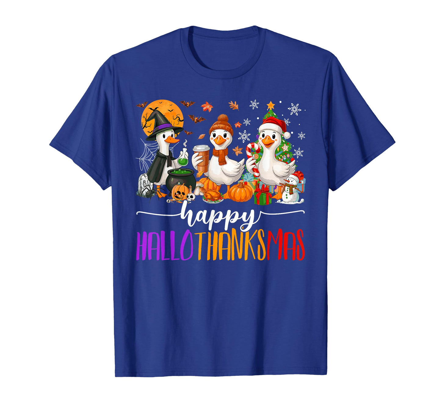 Happy Hallothanksmas Gooses Halloween Thanksgiving Christmas T-Shirt