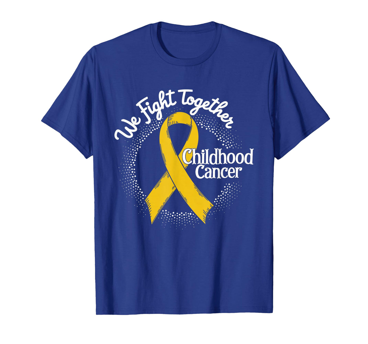 We Fight Together Yellow Ribbon Childhood Cancer Awareness T-Shirt