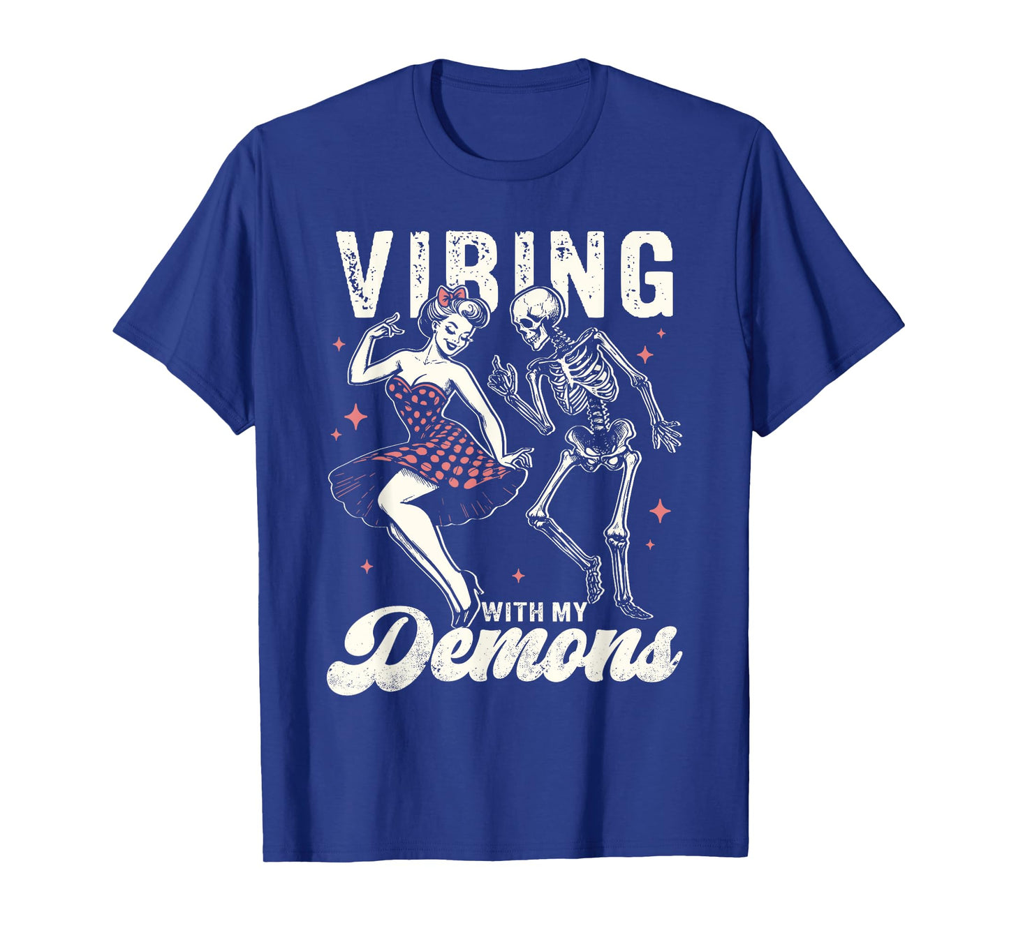 Vibing with My Demons Skeleton Dance Retro Pinup Halloween T-Shirt
