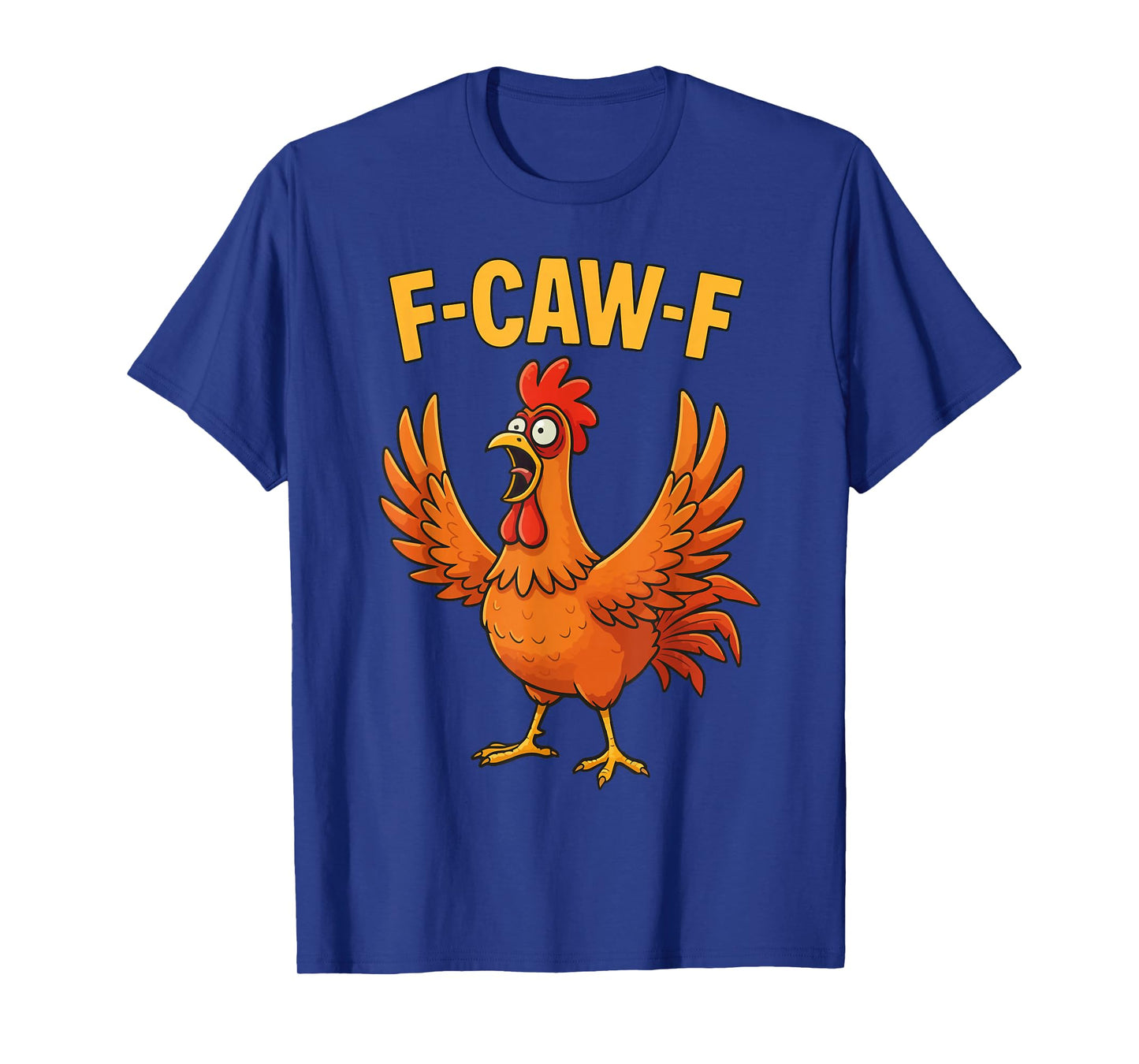 F-Caw-F Funny Chicken Vintage Rooster Sarcastic Humor T-Shirt