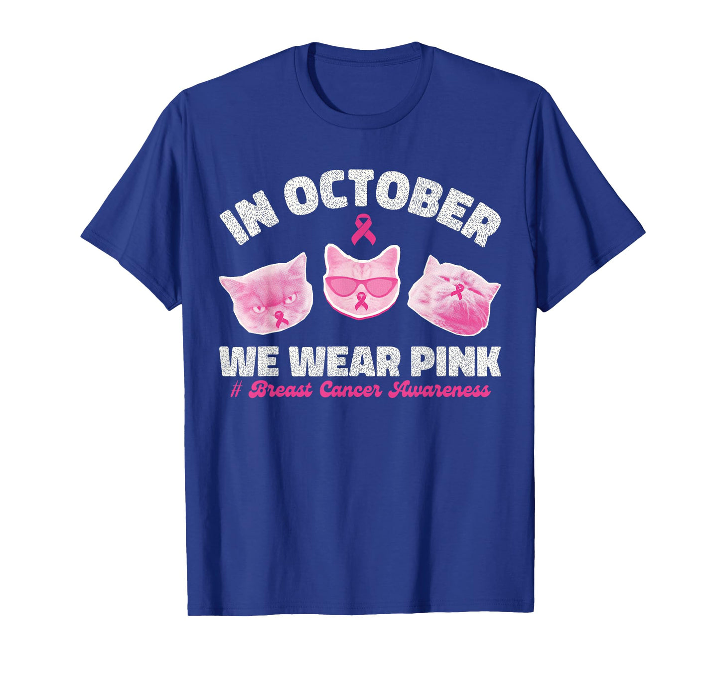 in October We Wear Pink Cats Breast Cancer Awareness Women T-Shirt
