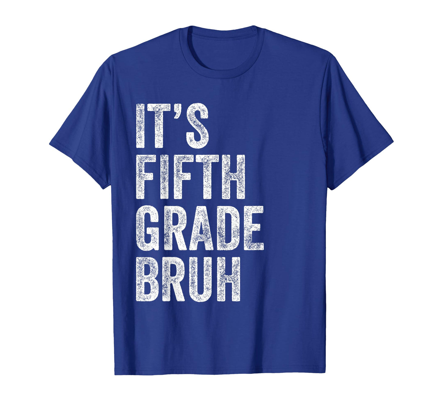 It's Fifth Garde 5th Grade Bruh Funny Teacher Back To School T-Shirt