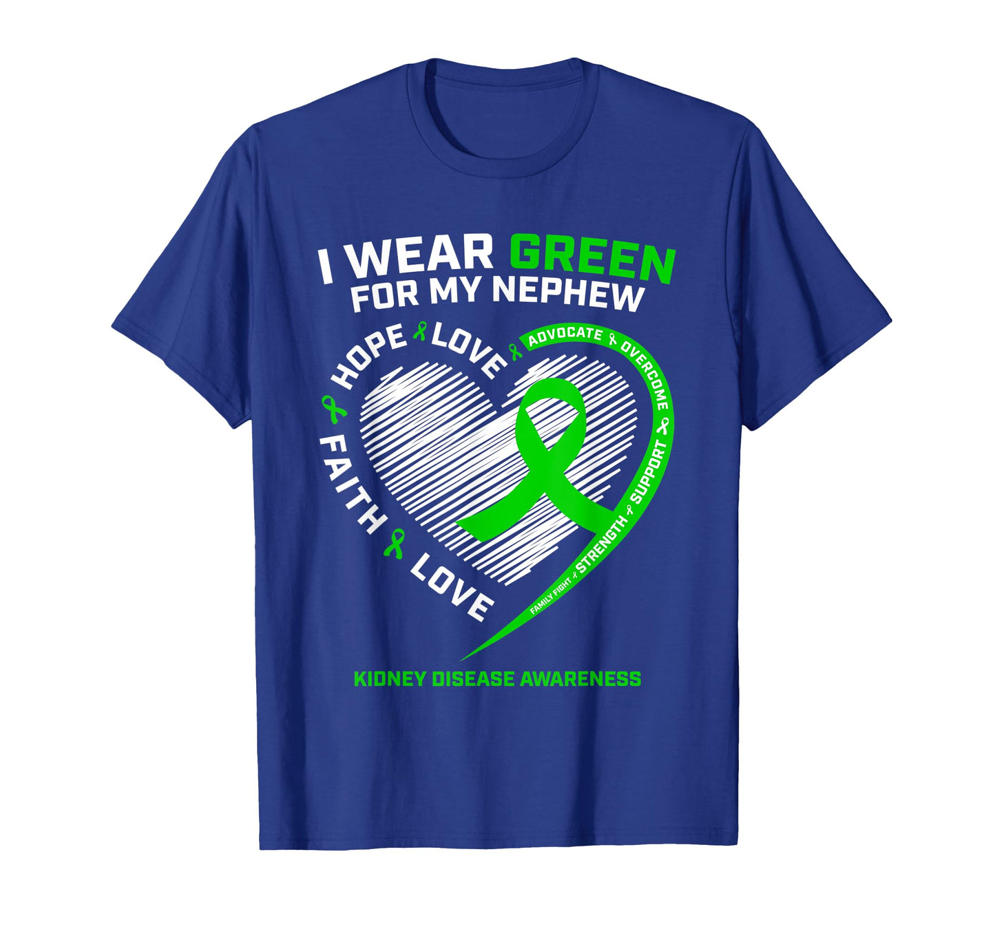 Nephew Kidney Disease Shirts Women Men Awareness Products T-Shirt