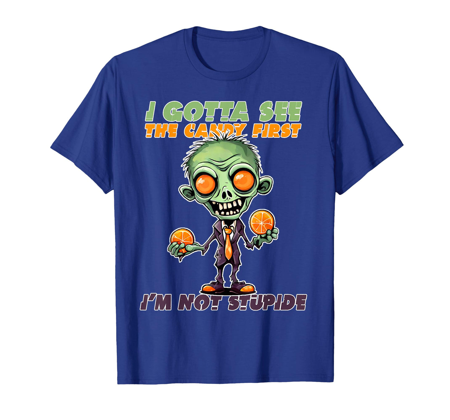 I Gotta See The Candy First Halloween, Skeleton, Zombie T-Shirt