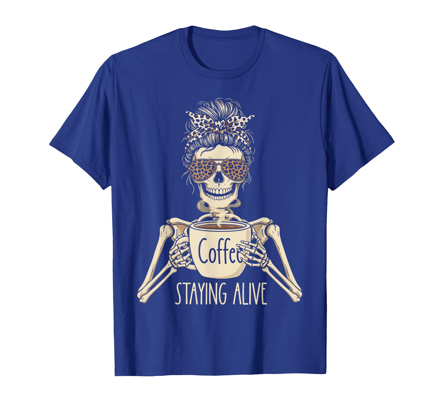 Staying Alive Leopard Print Skeleton Coffee Halloween T-Shirt