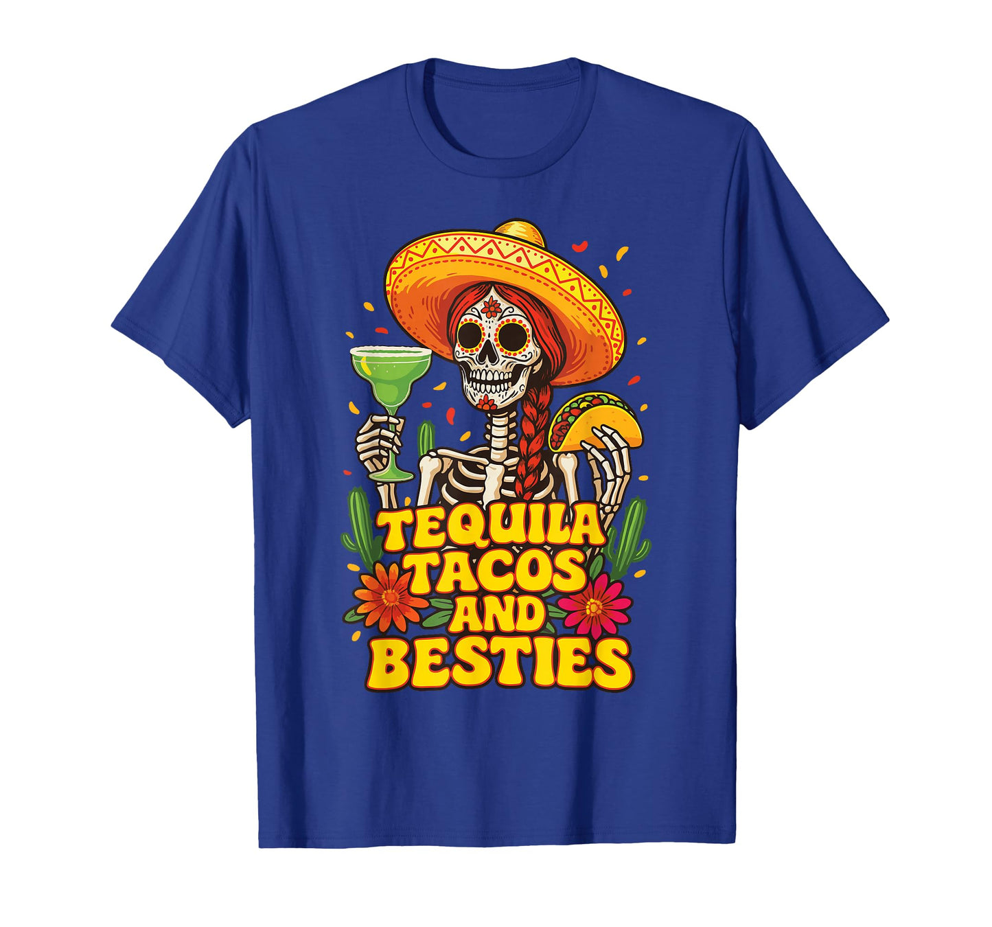 Tequila Tacos And Besties T-Shirt