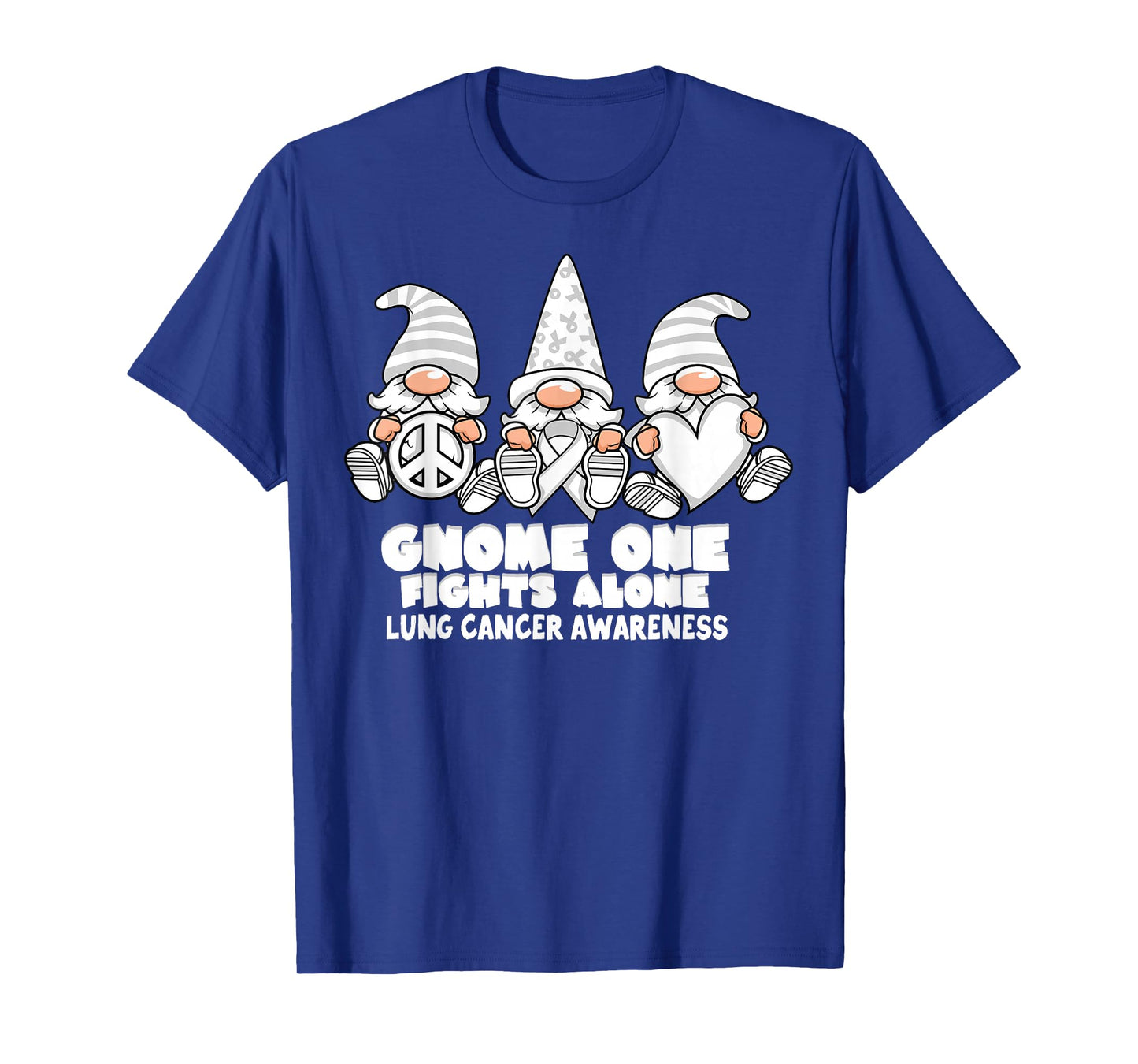 Lung Cancer Awareness Gnome One Fights Alone Wear White T-Shirt