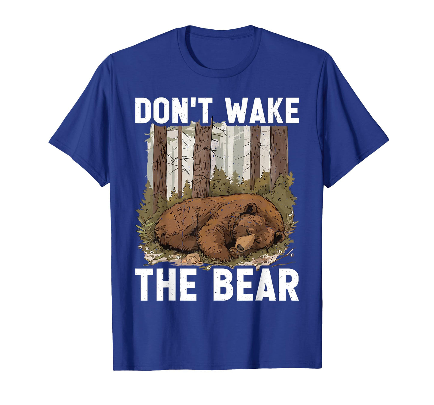 Don't Wake The Bear ||--- T-Shirt