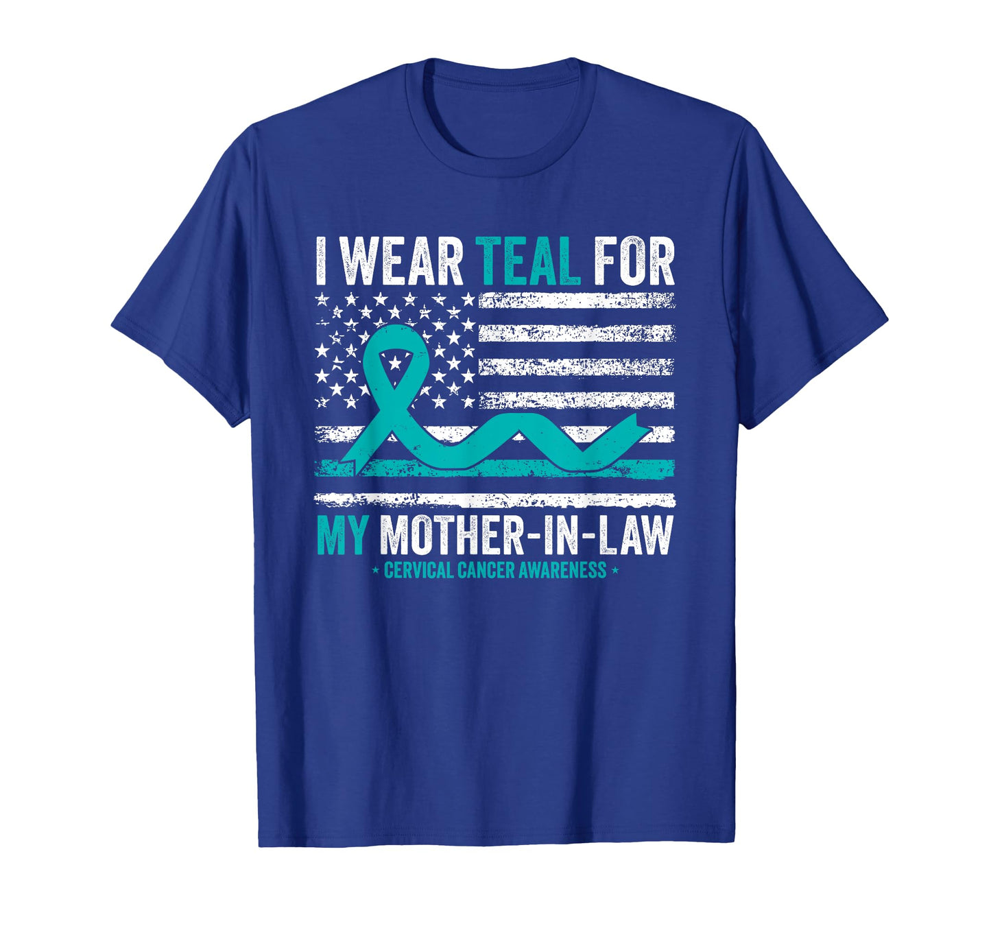 I Wear Teal For My Mother-In-Law Cervical Cancer Awareness T-Shirt