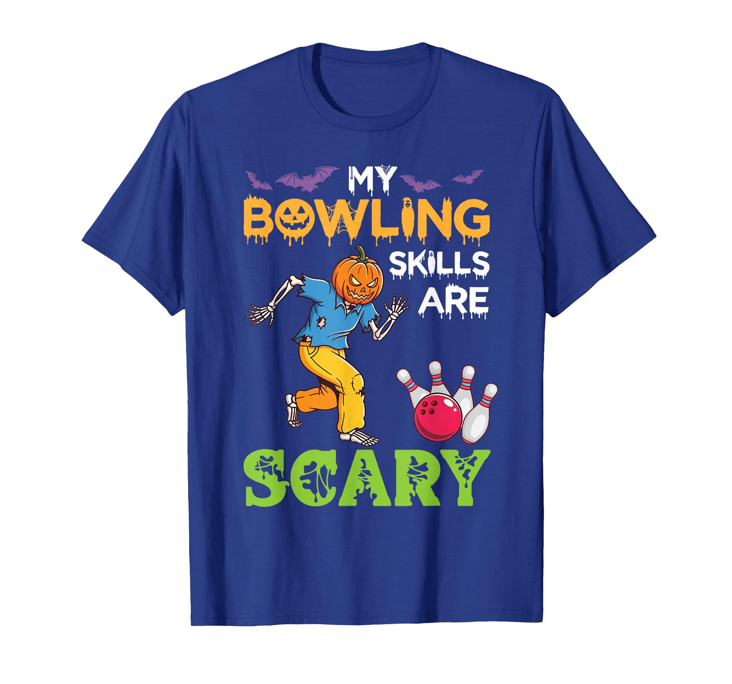 My Bowling Skills are Scary Funny Halloween Pumpkin Skeleton T-Shirt