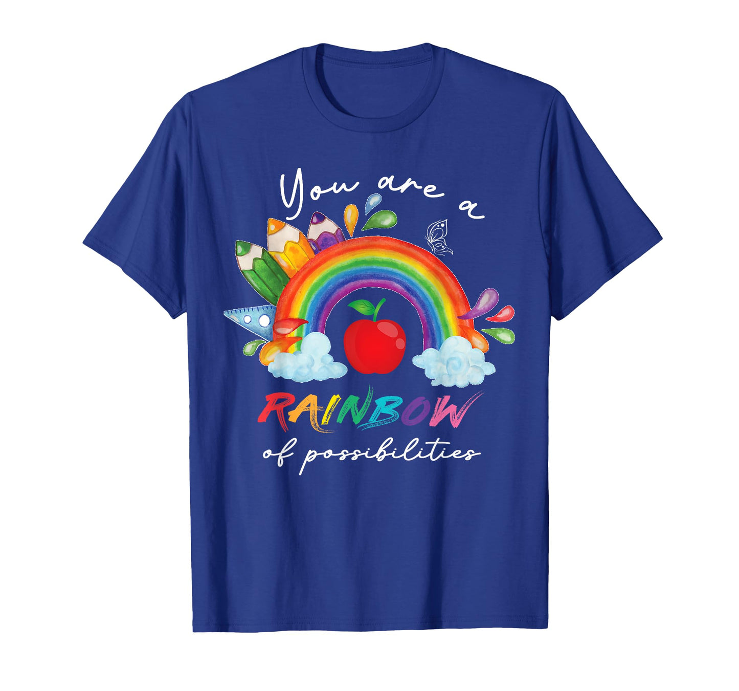 Teacher You are a rainbow of possibilities Teaching T-Shirt