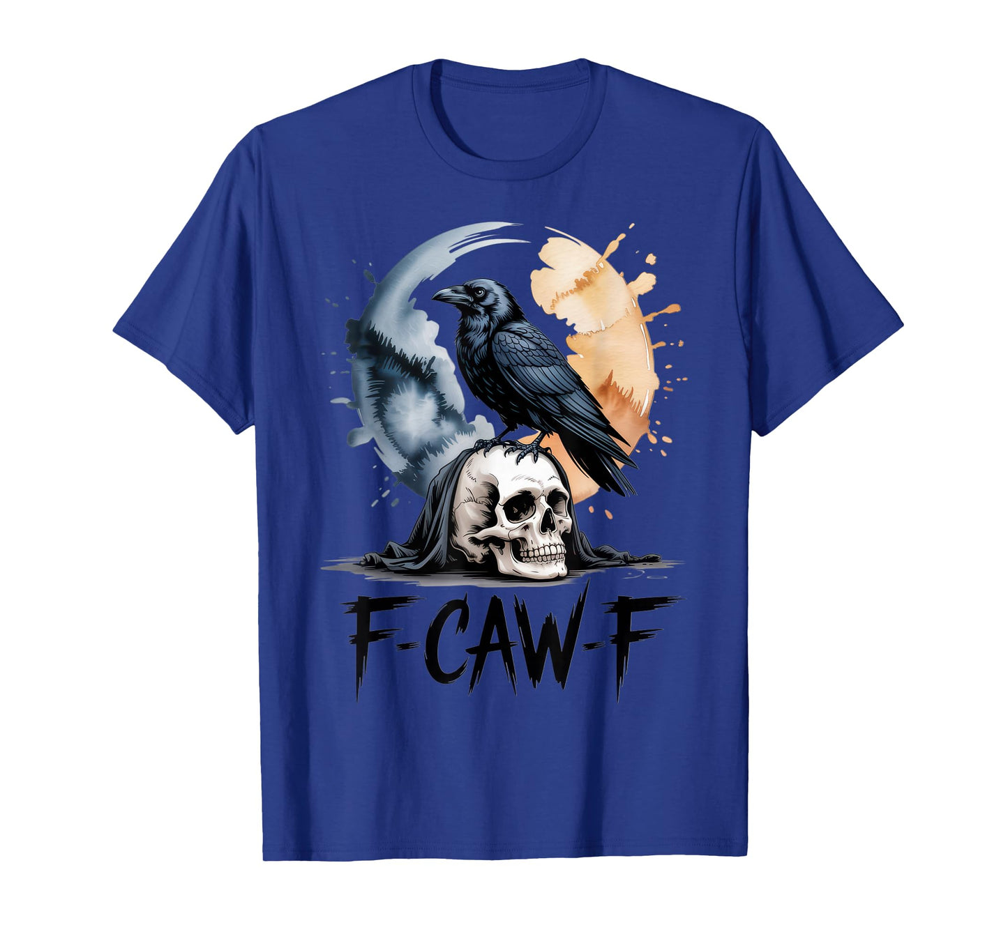 F-CAW-F Raven Lovers Dark Humor Halloween Vibes T-Shirt