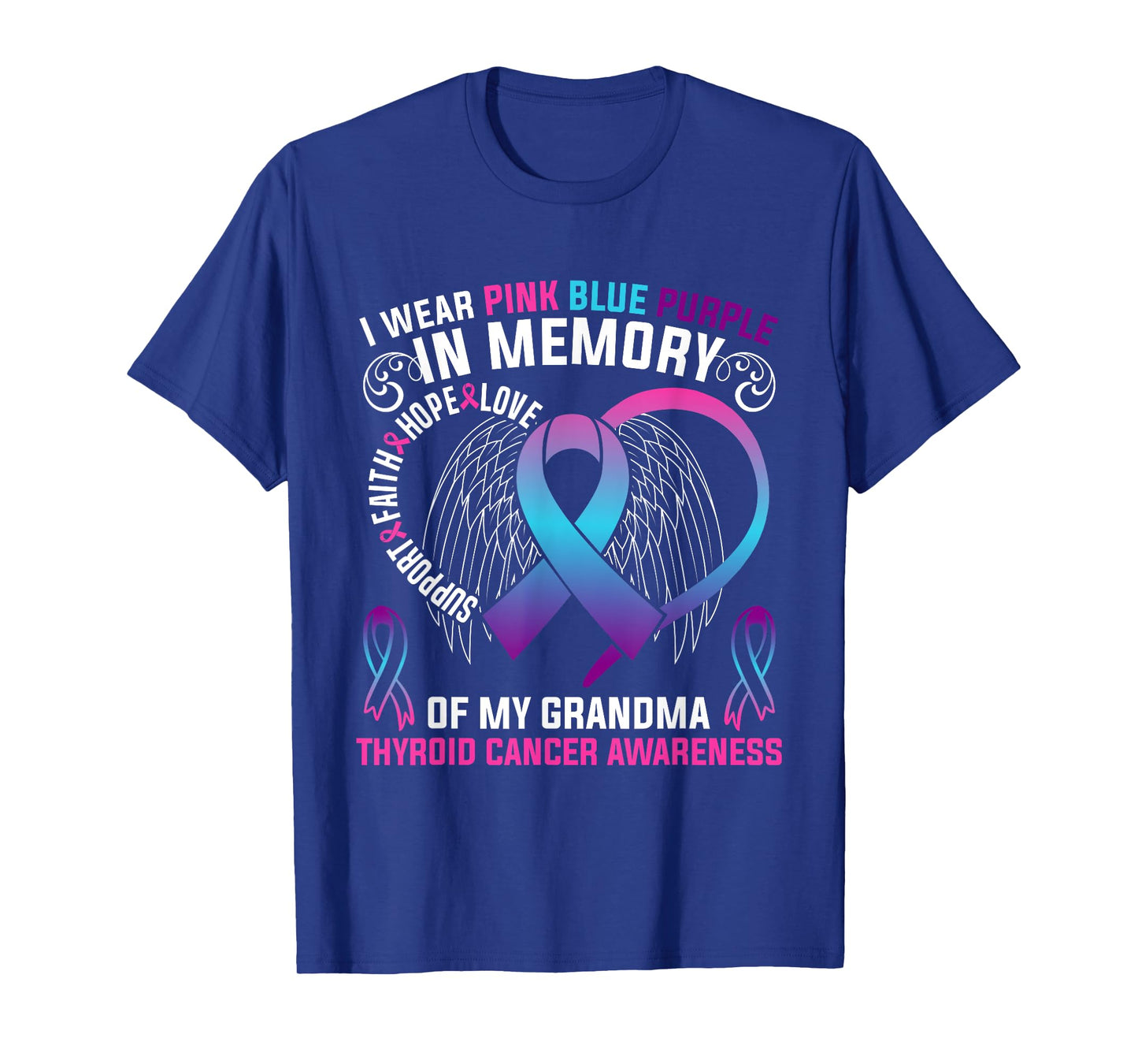 I Wear Pink BLue Purple In Memory Of My Grandma Thyroid T-Shirt