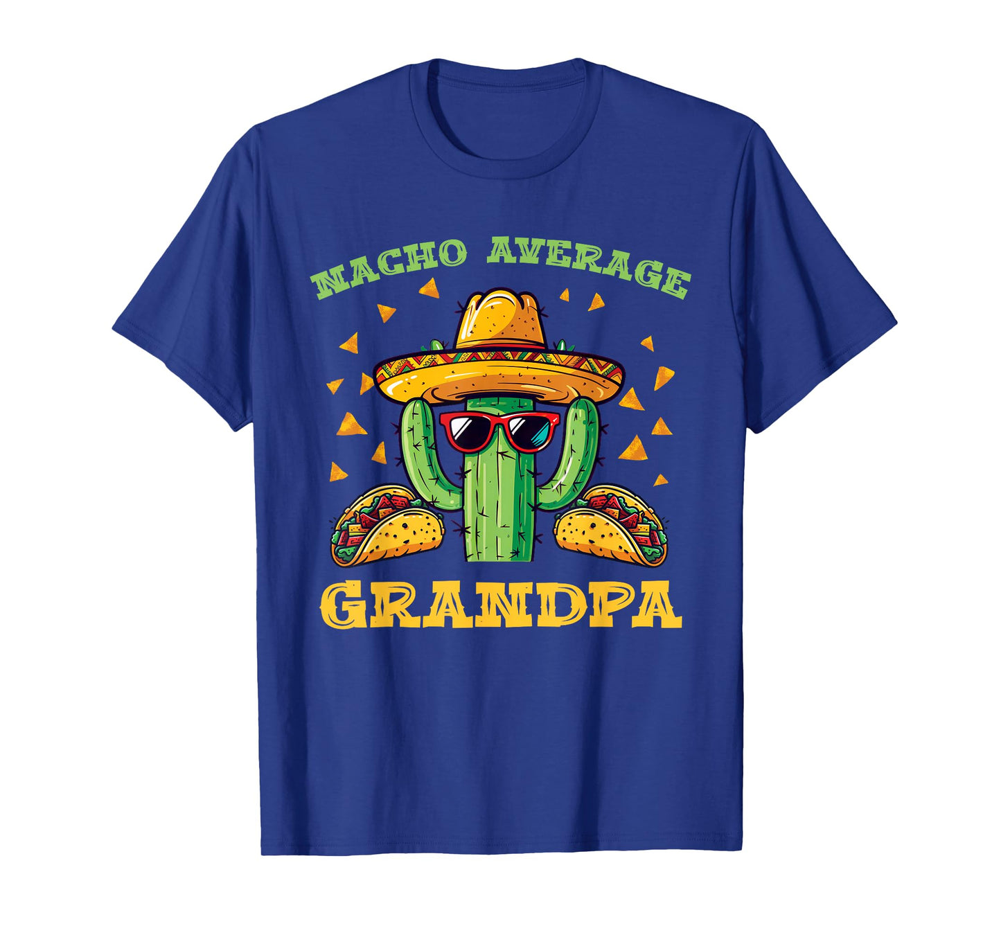 Nacho Average Grandpa Sombrero Fun T-Shirt