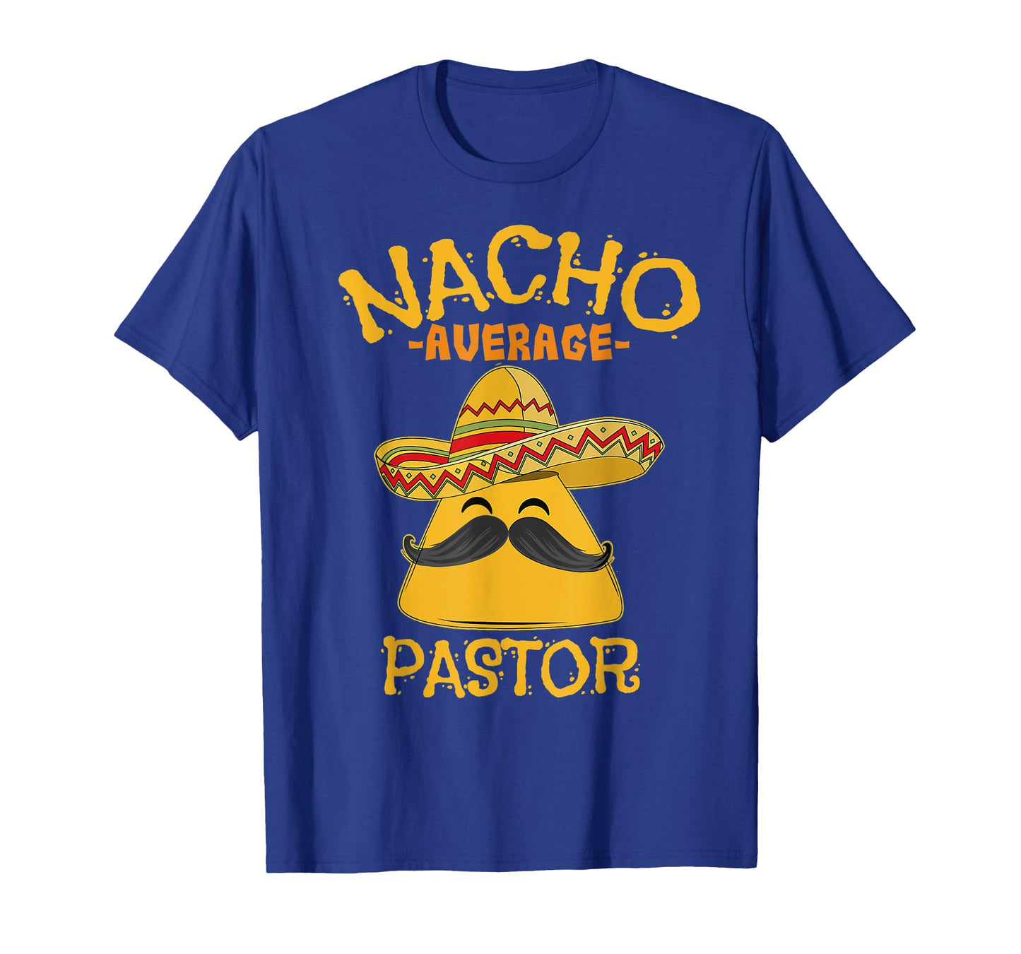 Nacho Average Pastor Preacher Religious Leader Cinco de Mayo T-Shirt